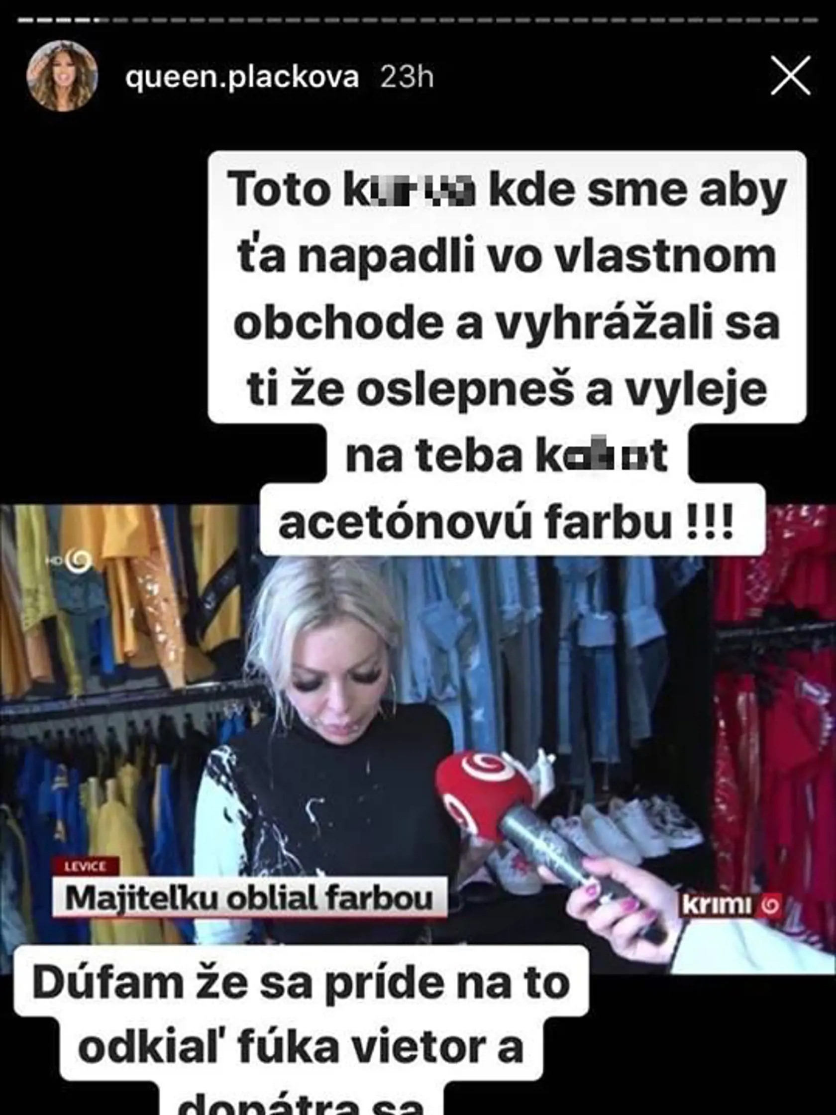 Plačková neskrývala zlosť nad ohavným činom.