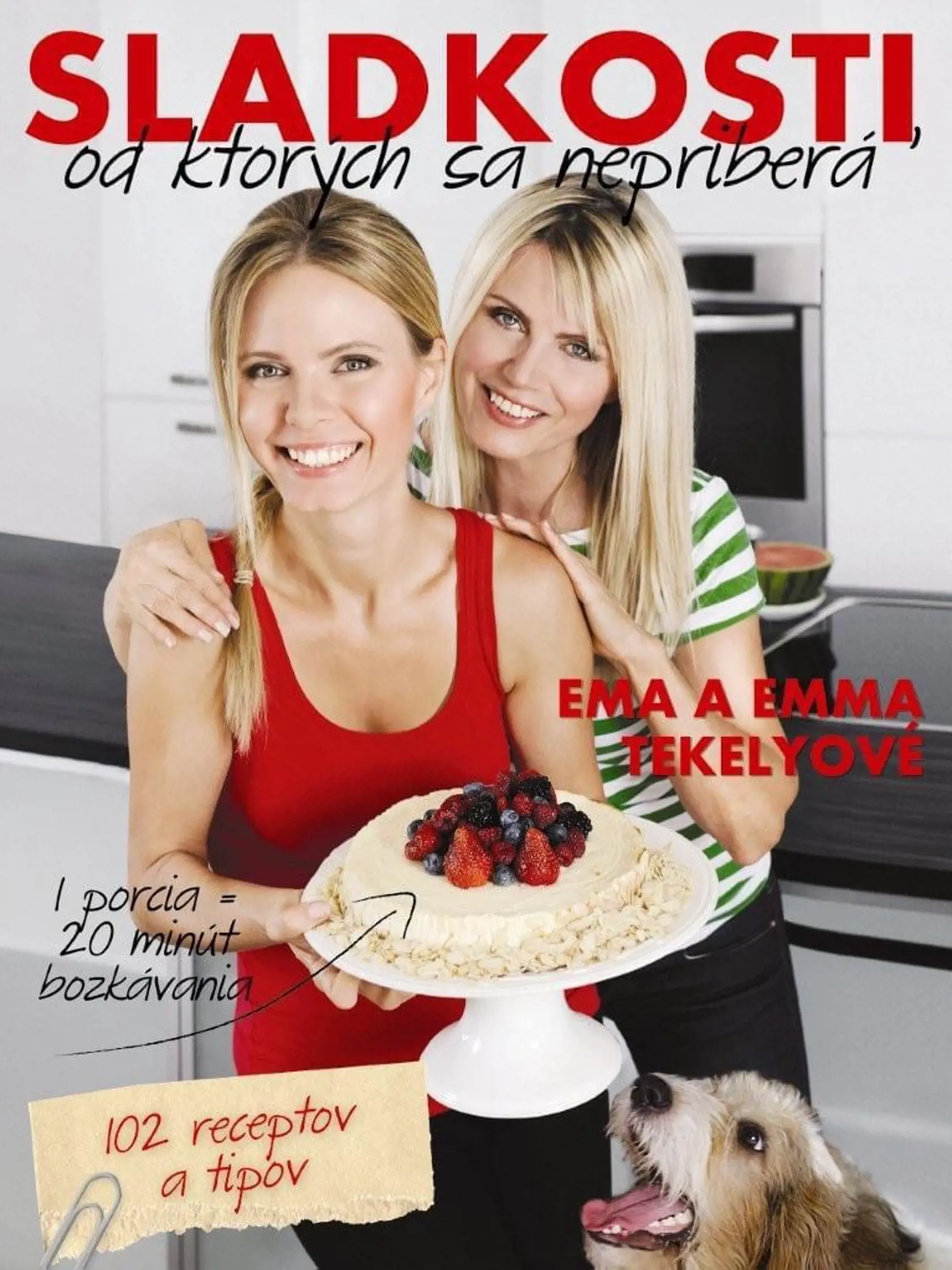 Emma a Ema Tekelyové - v knižke sú aj recepty pre štvornohých miláčikov.