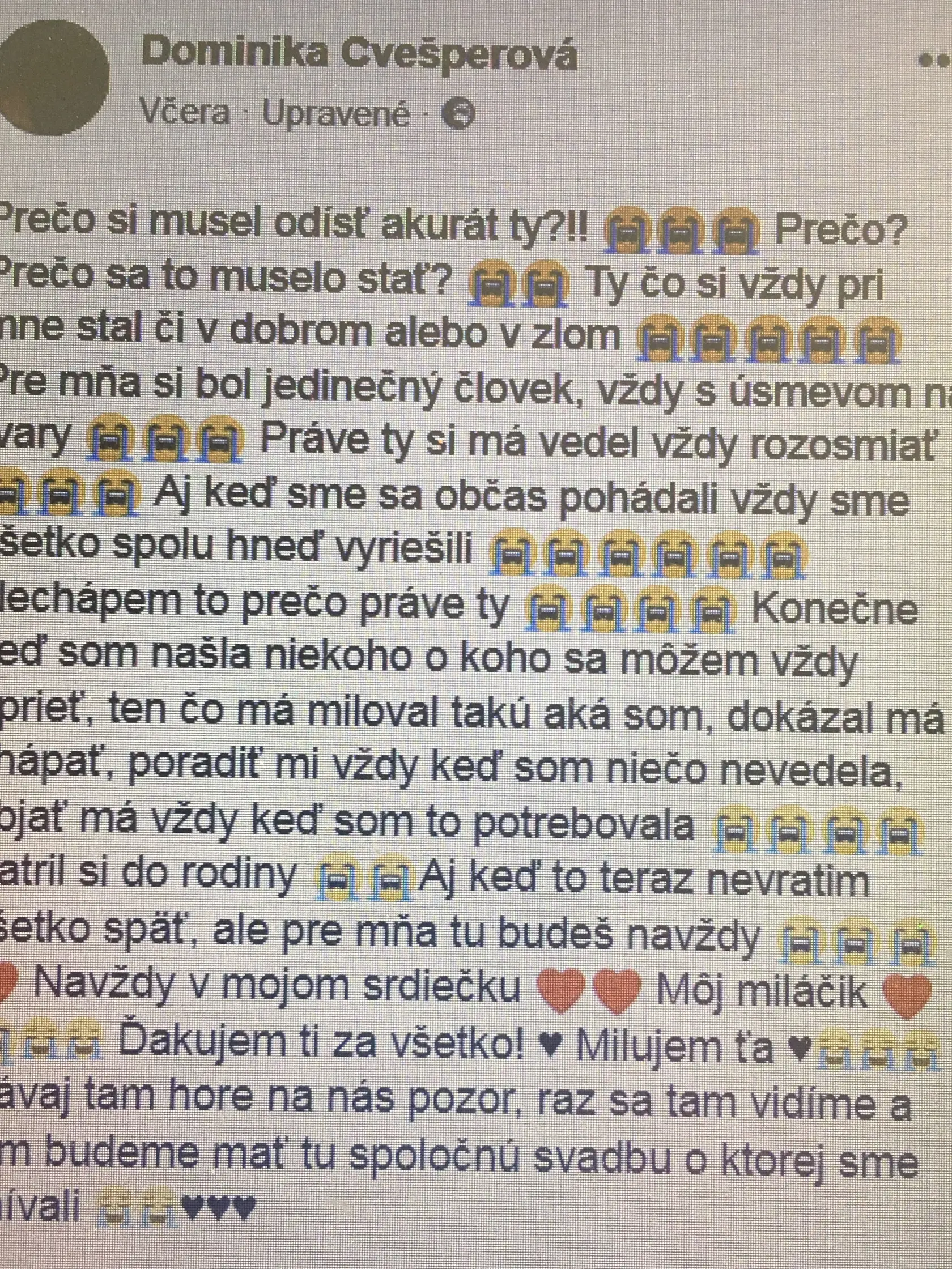 Slová plné veľkej lásky a zároveň hrozného smútku adresovala Dominika svojmu Maroškovi na sociálnej sieti.