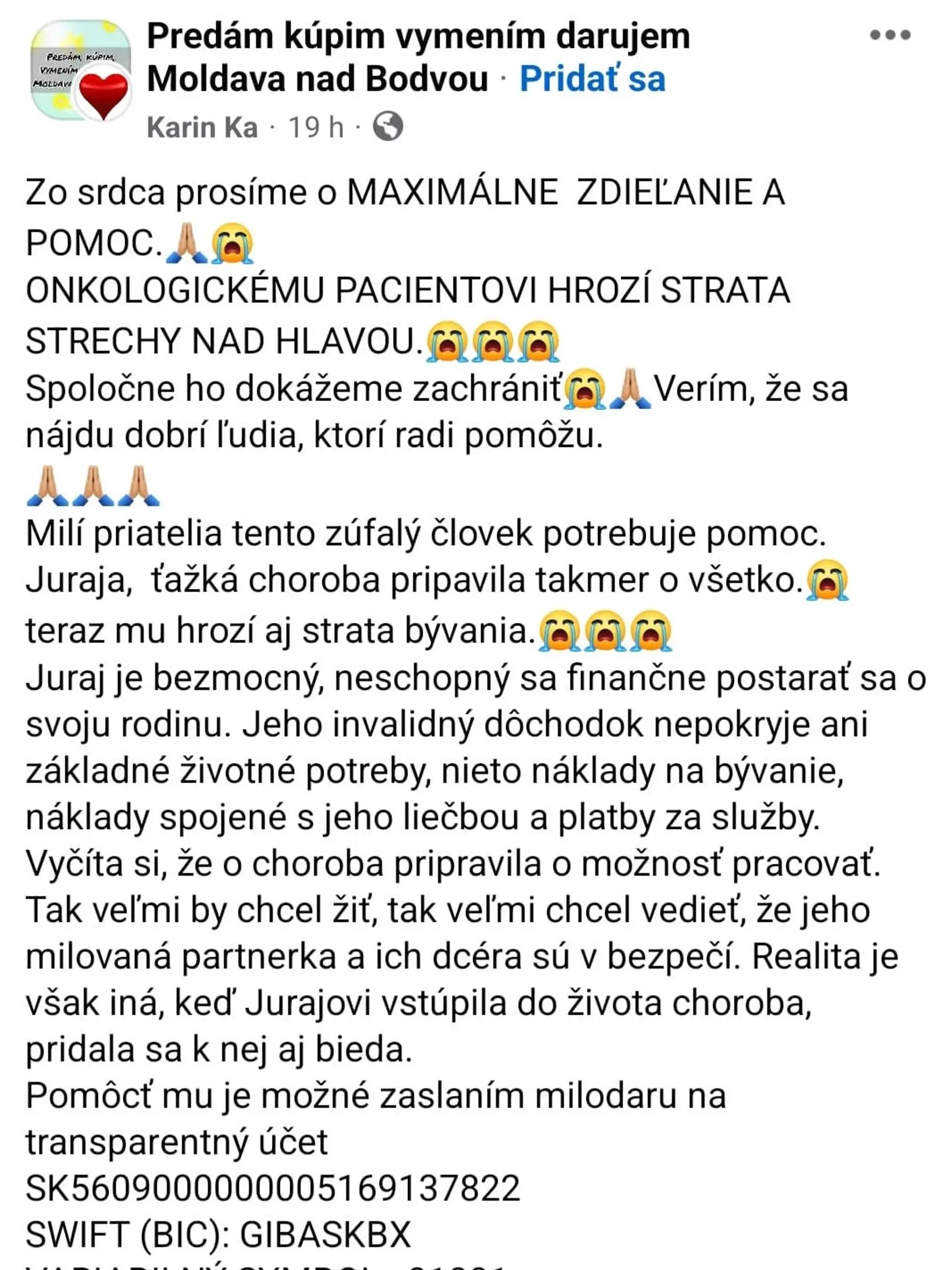 Juraj (56) z Fiľakova celý život tvrdo pracoval ako murár a žil spokojne so svojou rodinou, no v roku 2018 mu diagnostikovali zhubný nádor močového mechúra.