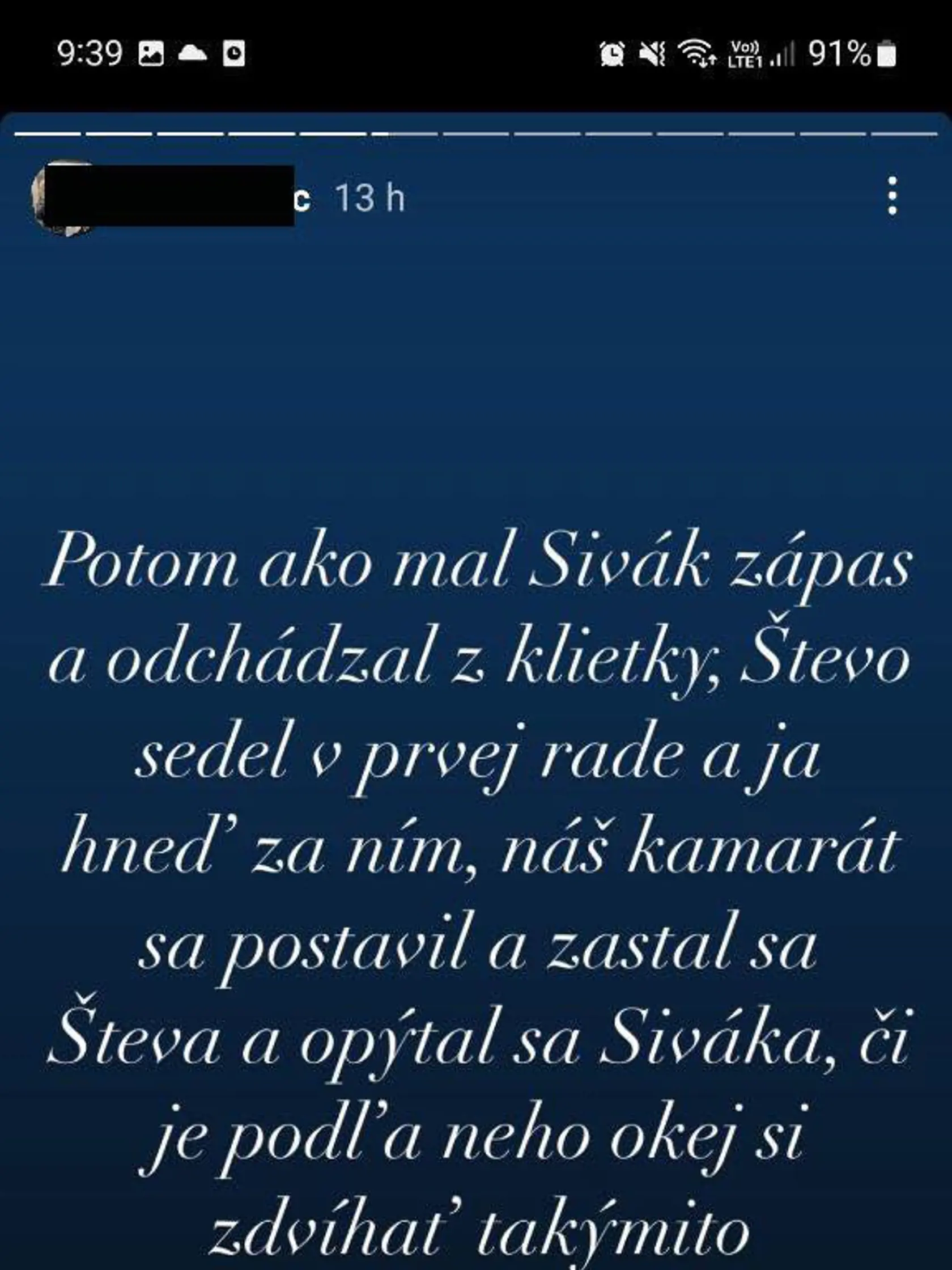 Slová šokovanej priateľky.