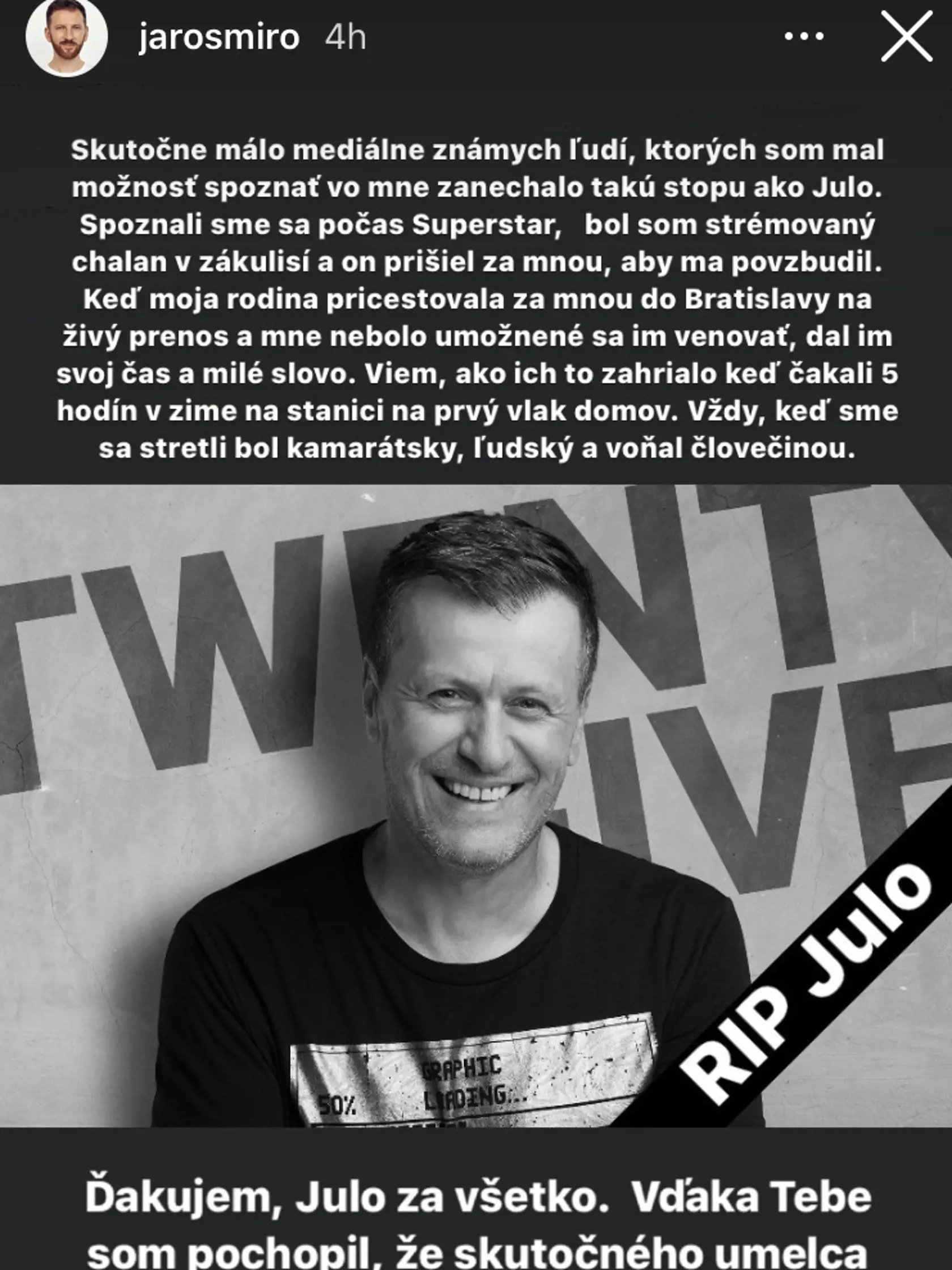 Známe osobnosti oplakávajú náhlu smrť Jula Viršíka (†56), medzi nimi aj spevák Miro Jaroš.