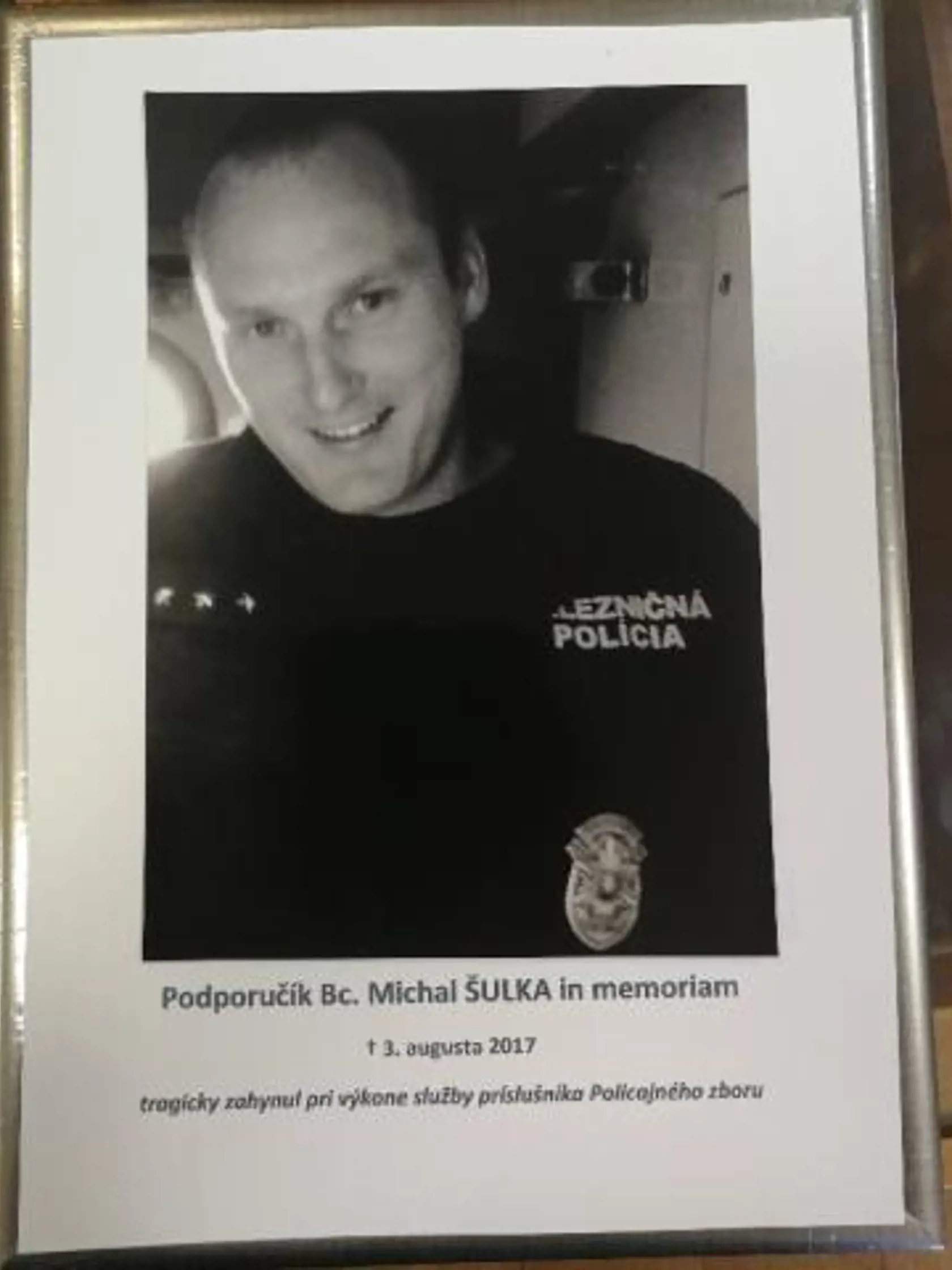 Podporučík Michal Šulka tragicky zahynul pri výkone služby policajného zboru.
