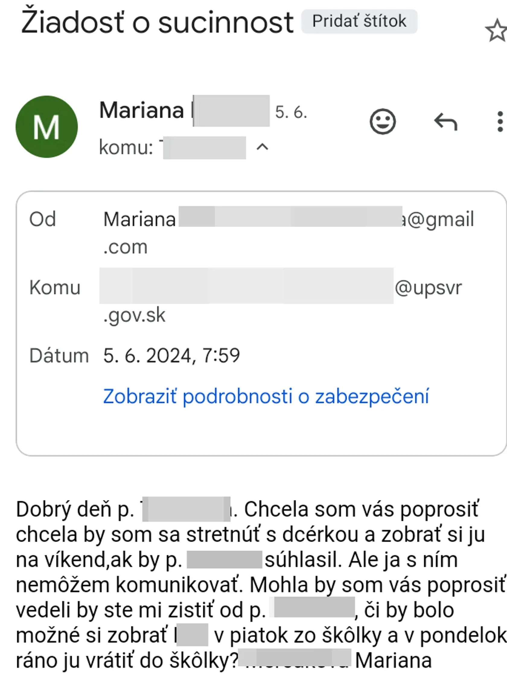 Prosila o stretnutie so svojim dievčatkom, no neúspešne.