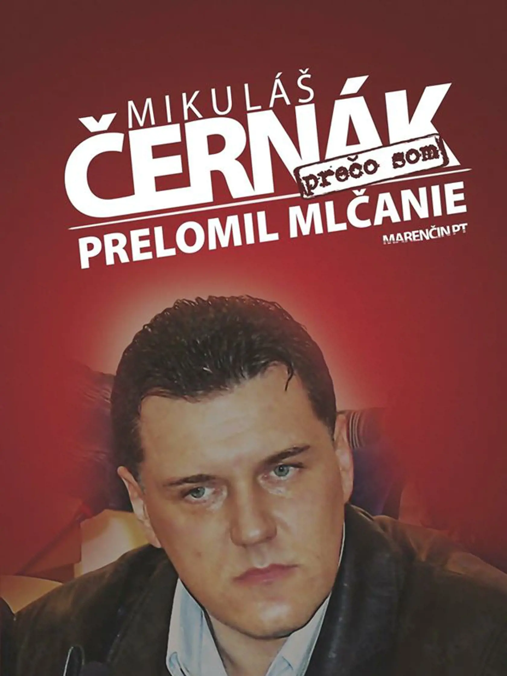 Mikuláš Černák prelomil mlčanie a spolupracuje s orgánmi činnými v trestnom konaní.