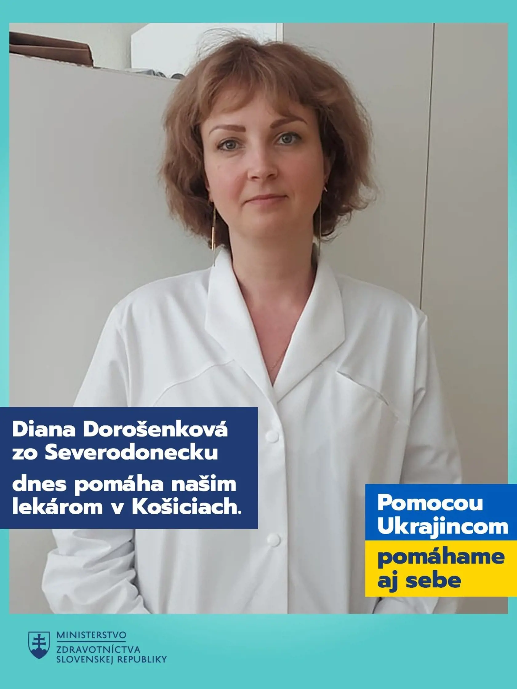 „Do konca života budem vďačná ľuďom, ktorých som na Slovensku stretla, dobrovoľníkom na hraniciach alebo kolegom lekárom, ktorí mi pomohli riešiť problémy, nájsť si ubytovanie a prácu. Nikdy im to nezabudnem."