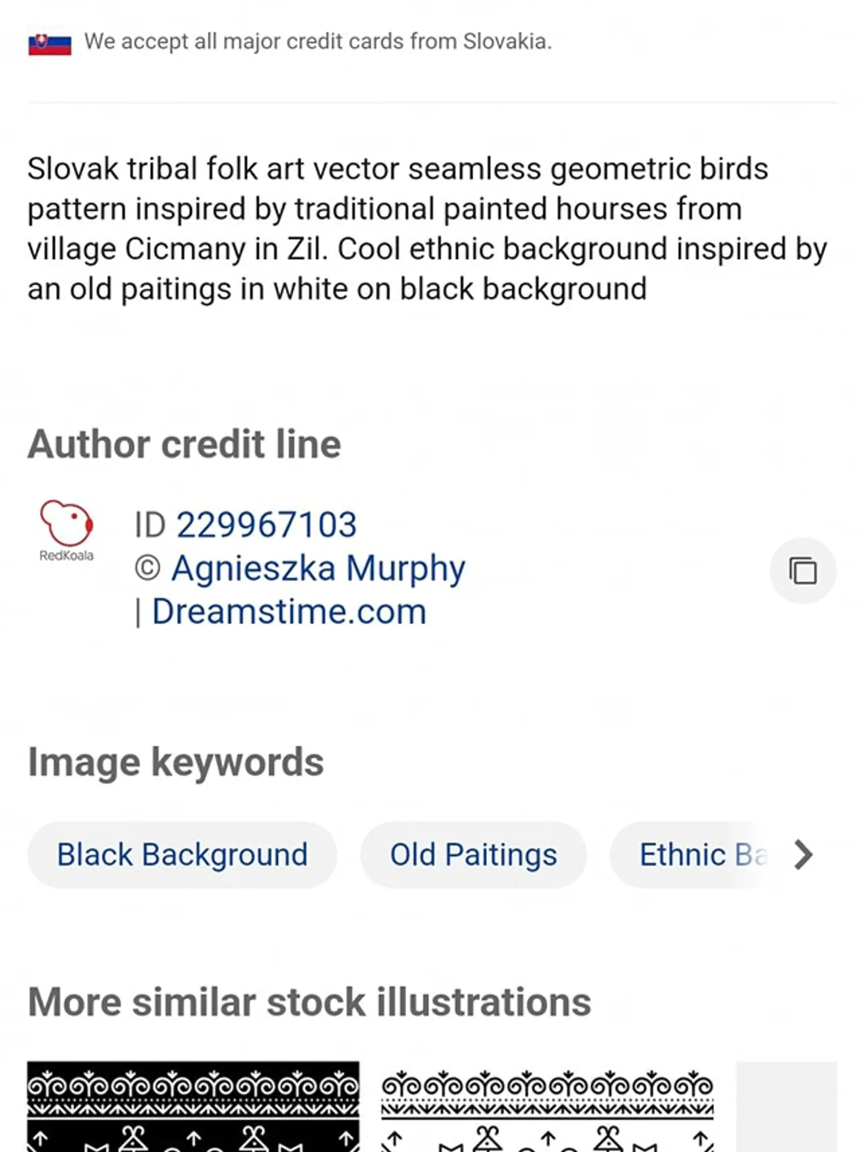 Upozornila na to stránka s názvom Slovenský folklór bez fejku. “Nový dizajn slovenských dokladov je vektor z fotobanky. Všeumelec, ktorý toto celé spískal, použil grafiku od poľskej umelkyne Agnieszky Murphy. Je hanba, že na takúto grafiku, ktorá má ozaj predstavovať kus našej identity, sa nenašlo nič lepšie ako grafika z fotobanky, ktorú tlačia kolotočári na tričká a je všetko len nie jedinečná. Vizuál pasov by mal tvoriť nejaký renomovaný dizajnér, umelec,” píše sa na stránke.