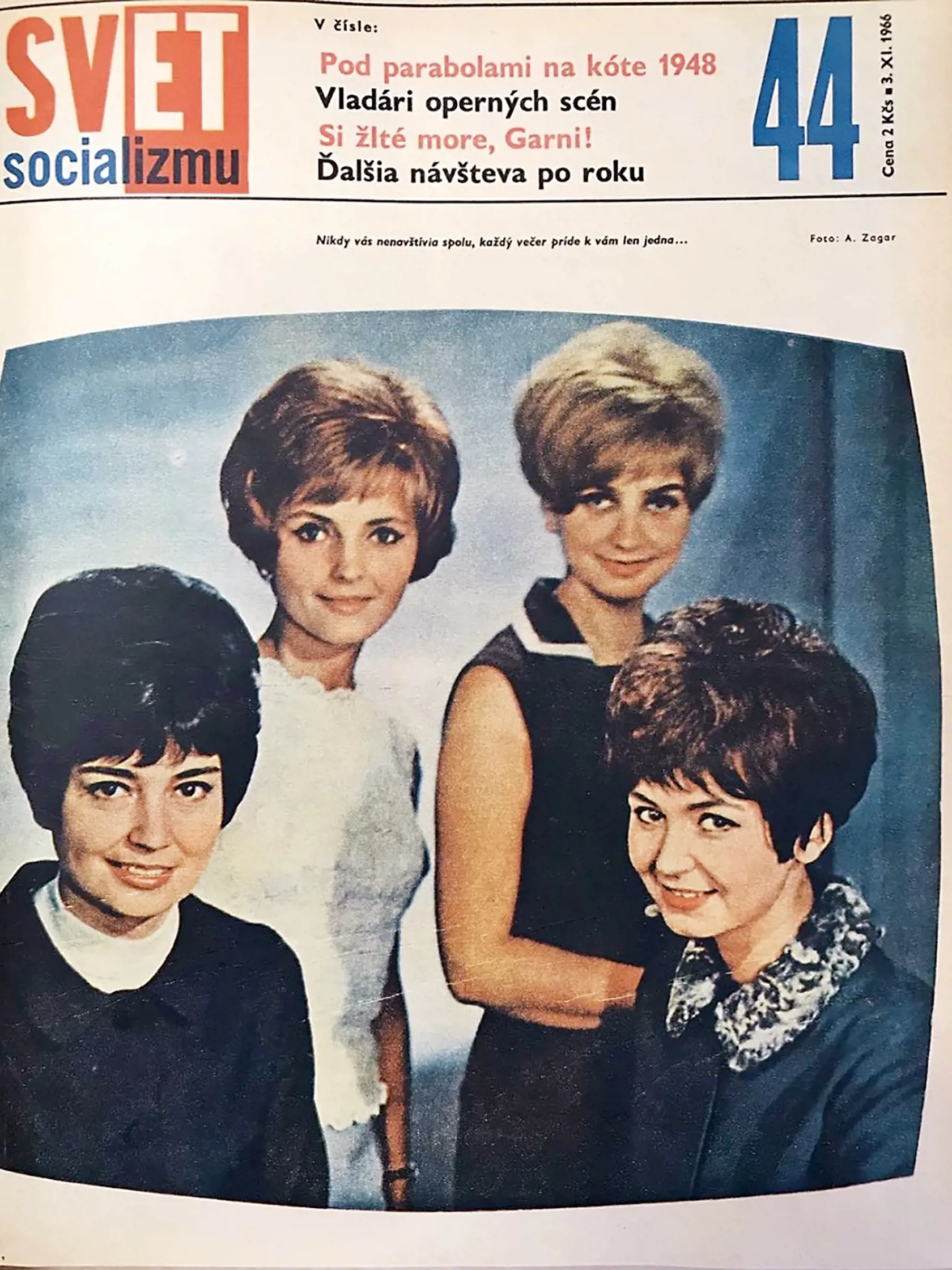 Elena Galanová, Nora Beňačková, Jarmila Košťová, Blažena Kočtúc