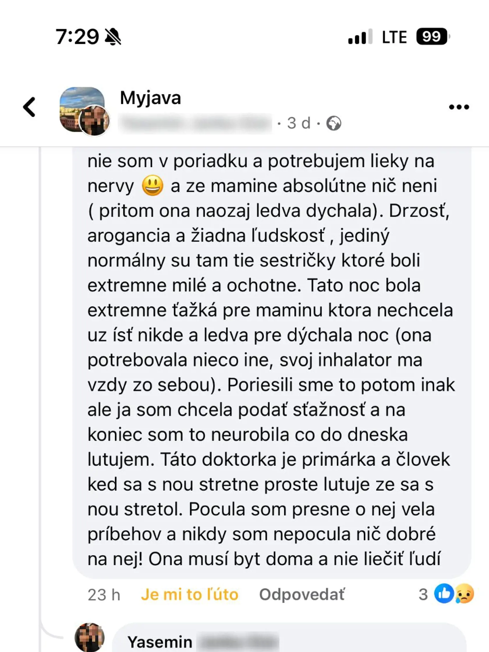 Po zverejnení statusu na sociálnej sieti sa Janke začali ozývať desiatky ďalších ľudí, ktorí majú s touto konkrétnou primárkou interného oddelenia v myjavskej nemocnici, podobnú skúsenosť ako ona.
