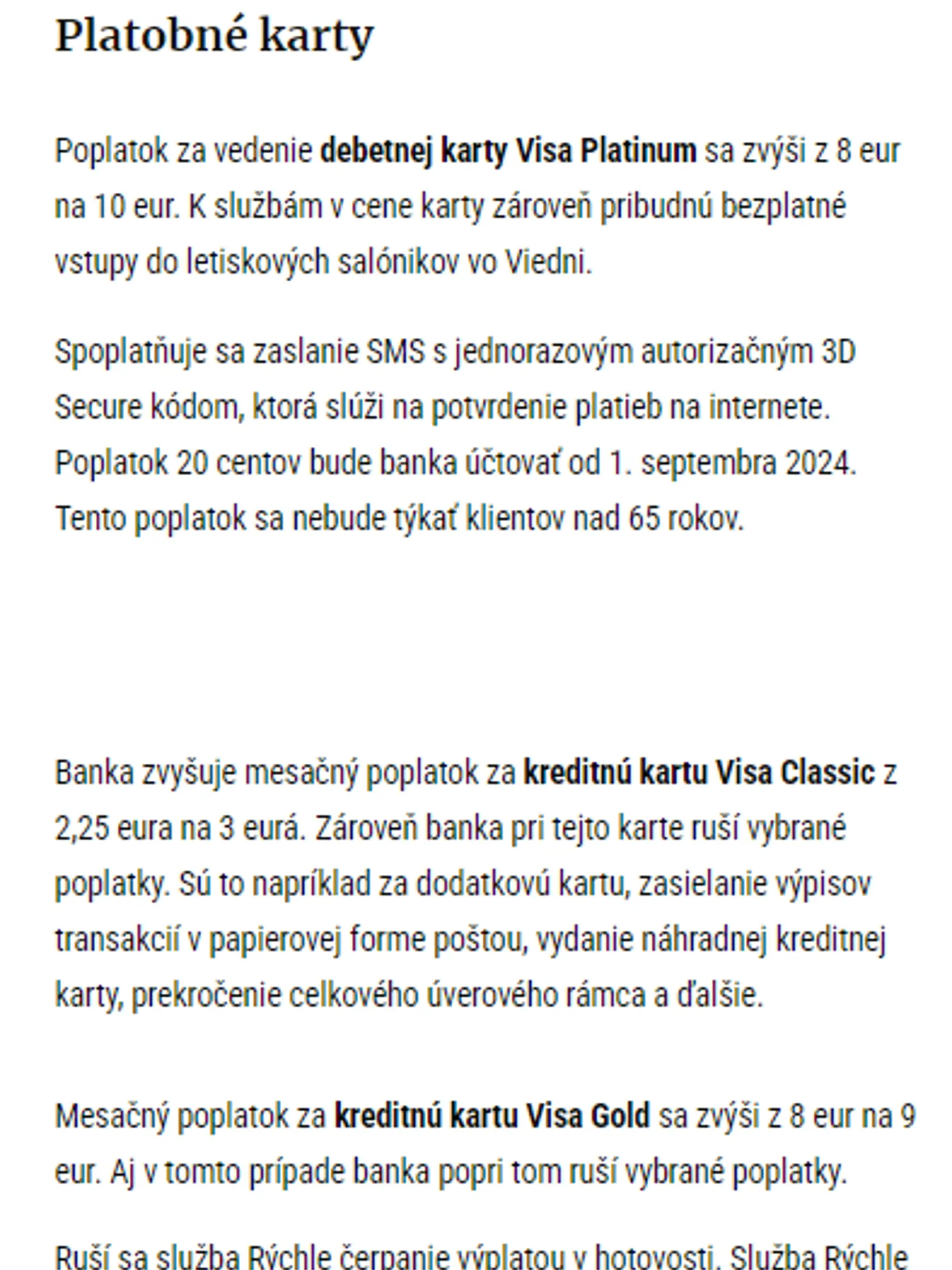 Slovenská sporiteľňa mení sadzobník poplatkov. Za ktoré služby si klienti priplatia?