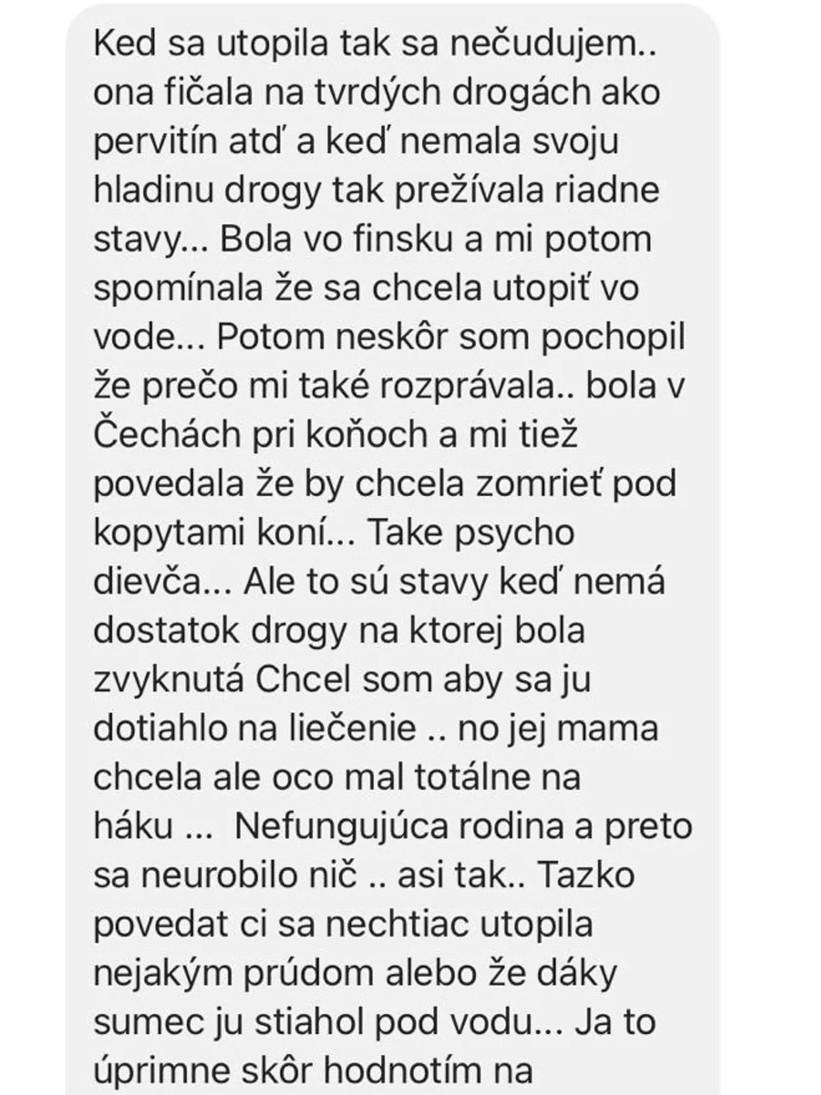 Natáliin kamarát napísal v čase, keď po mladej žene vyhlásili pátranie, takýto komentár na sociálnej sieti.
