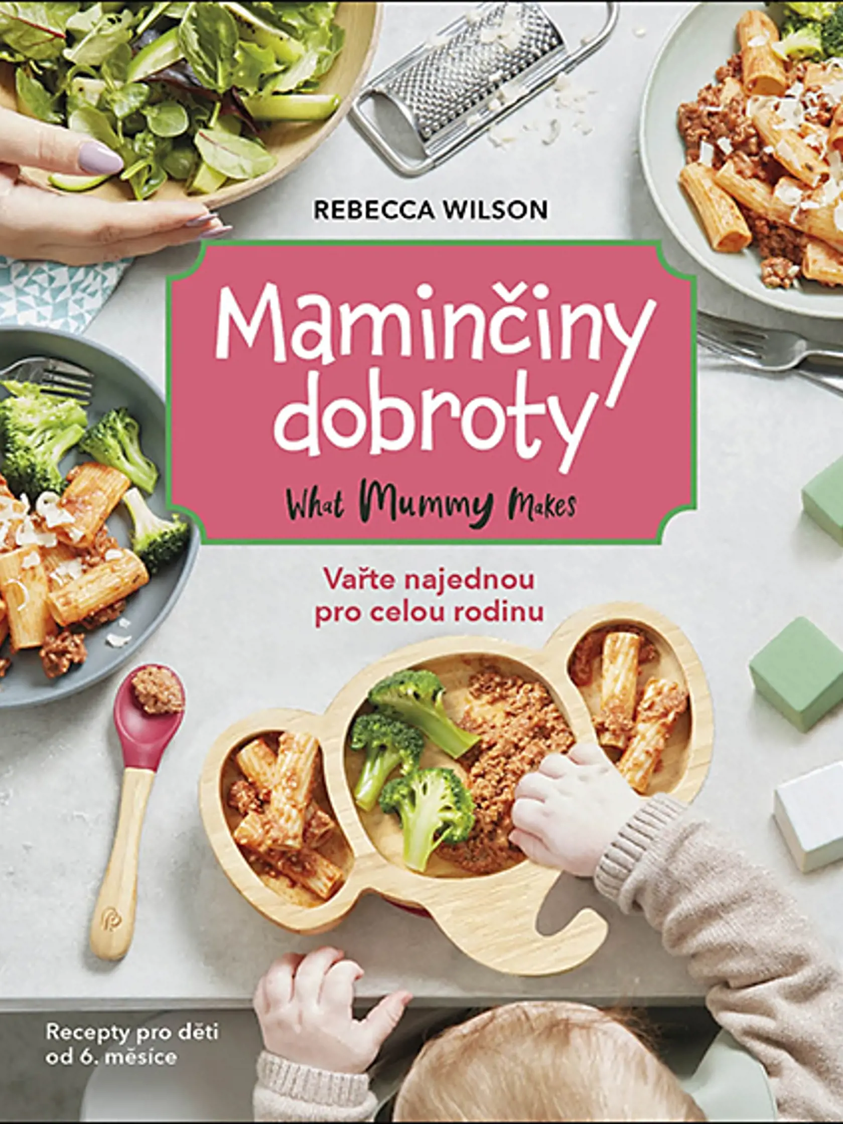 Rebecca Wilson: MAMINČINY DOBROTY