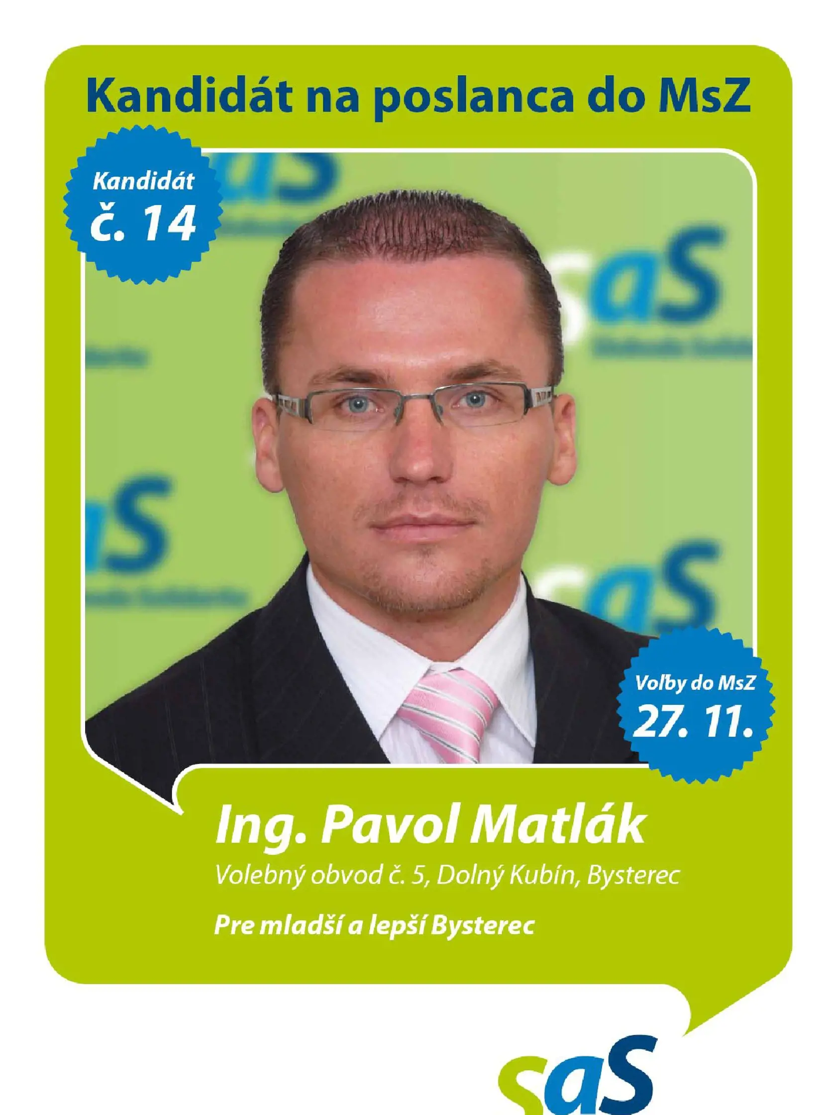 V roku 2012 Matlák kandidoval aj do Národnej rady, avšak neúspešne.