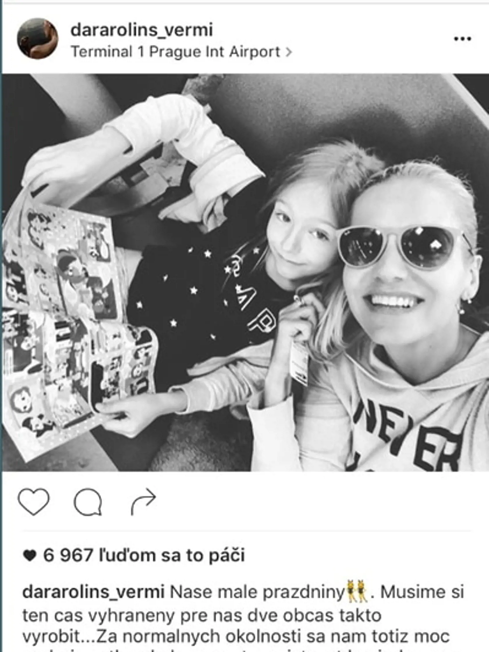 Dara odišla na dovolenku s dcérou.