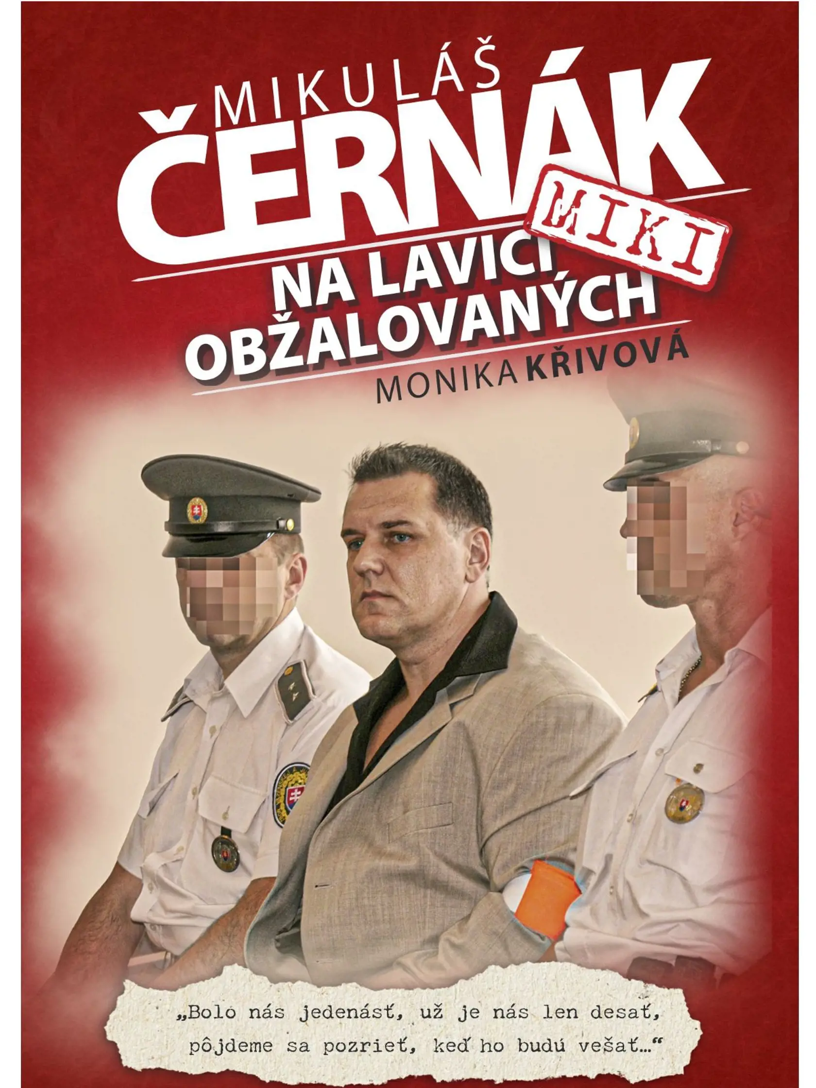 Obálka novej knihy o Mikulášovi Černákovi, ktorú napísal so svojou snúbenicou Monikou Křivovou.