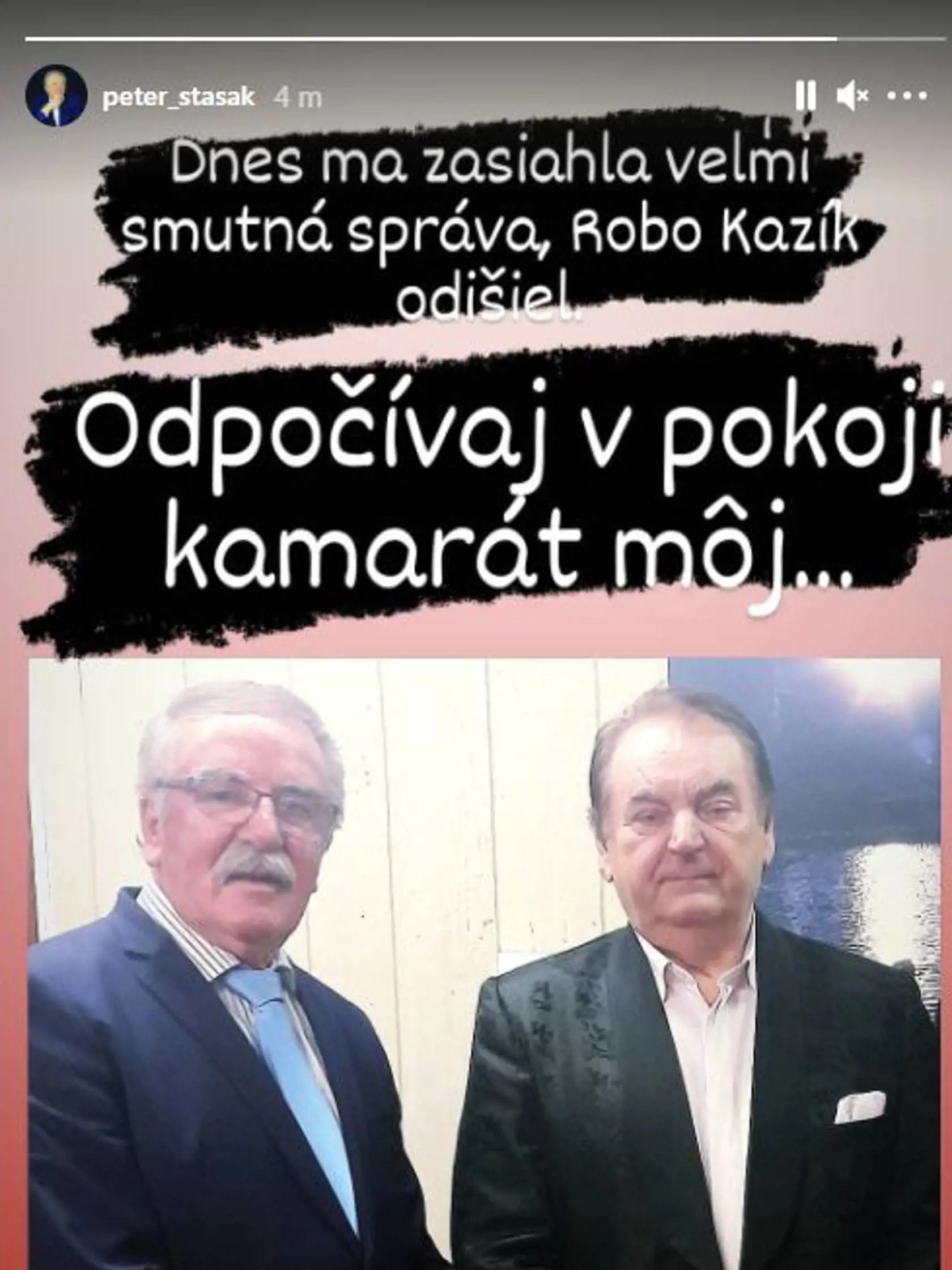 Peter Stašák smútil za kamarátom a kolegom Robom Kazíkom.