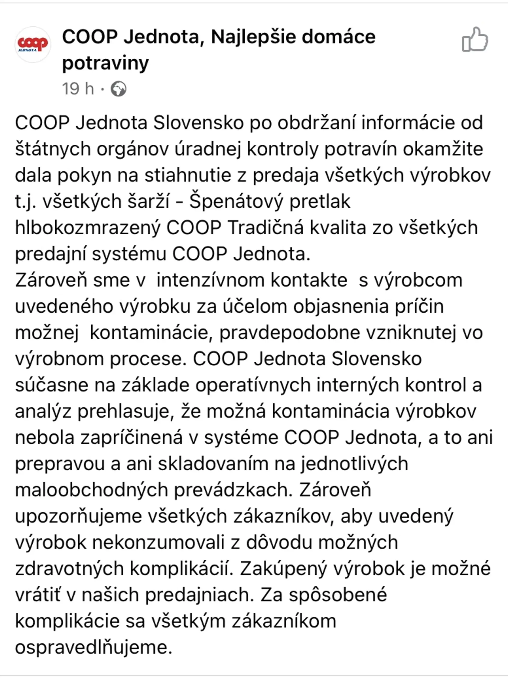 Sieť potravín okamžite stiahla výrobok z predaja. Ak máte špenát v mrazáku, určite ho nekonzumujte. Vráťte ho v najbližšej predajni.