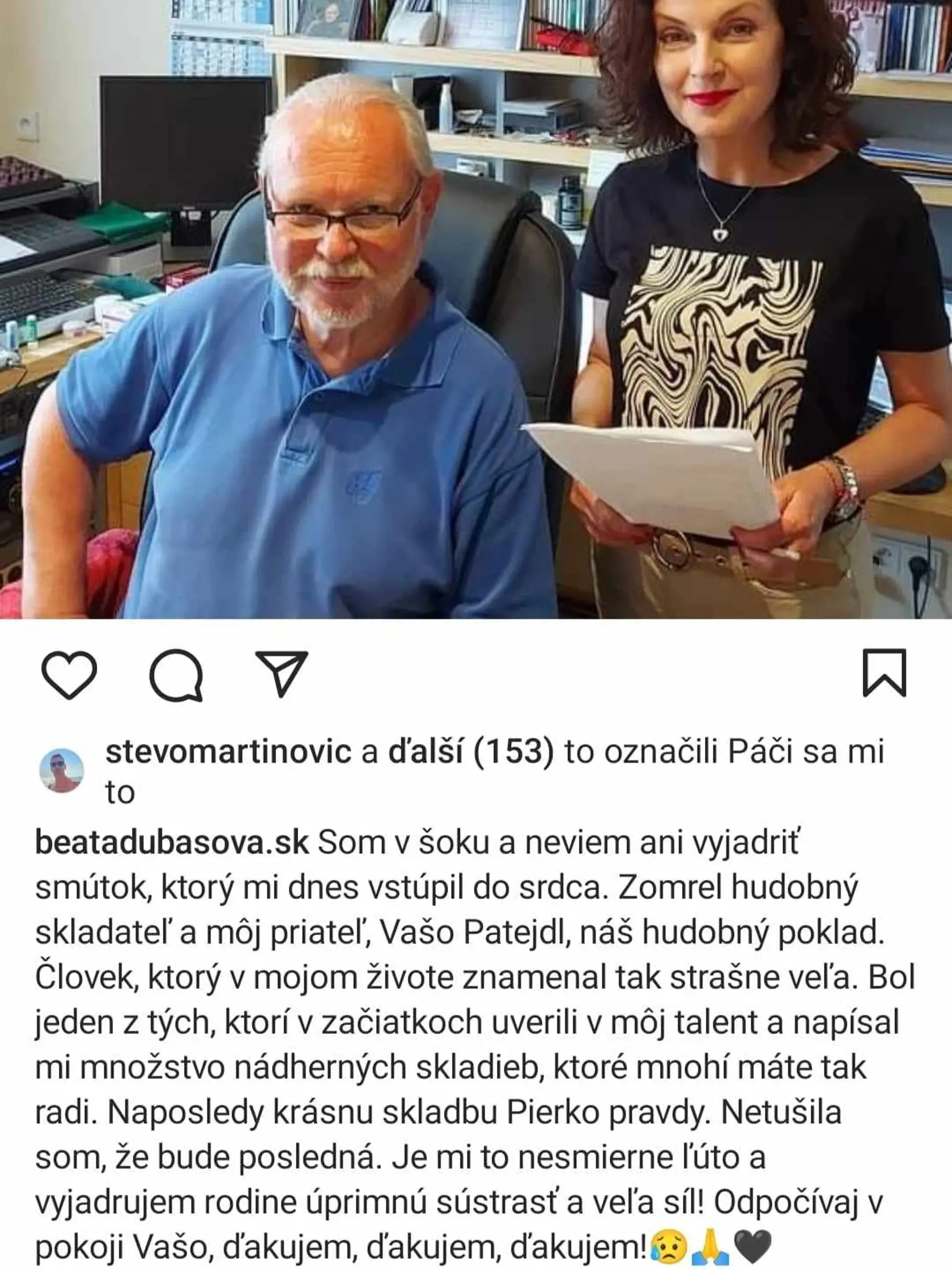 Vašov odchod nesmierne zasiahol aj Beátu Dubasovú, pre ktorú vytvoril nemalé množstvo textov.
