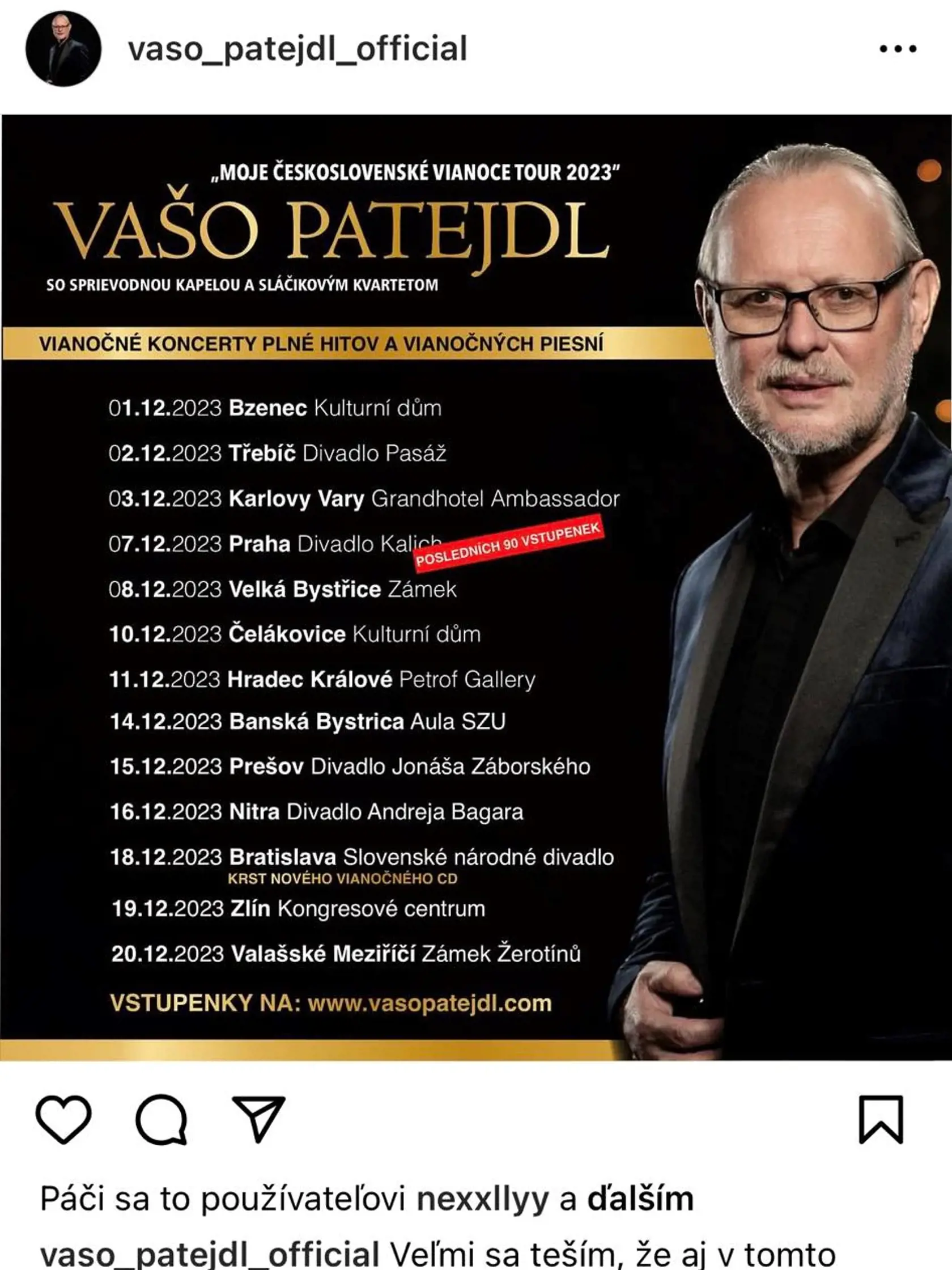 Začiatkom augusta avizoval Vašo Patejdl na sociálnych sieťach svoje turné