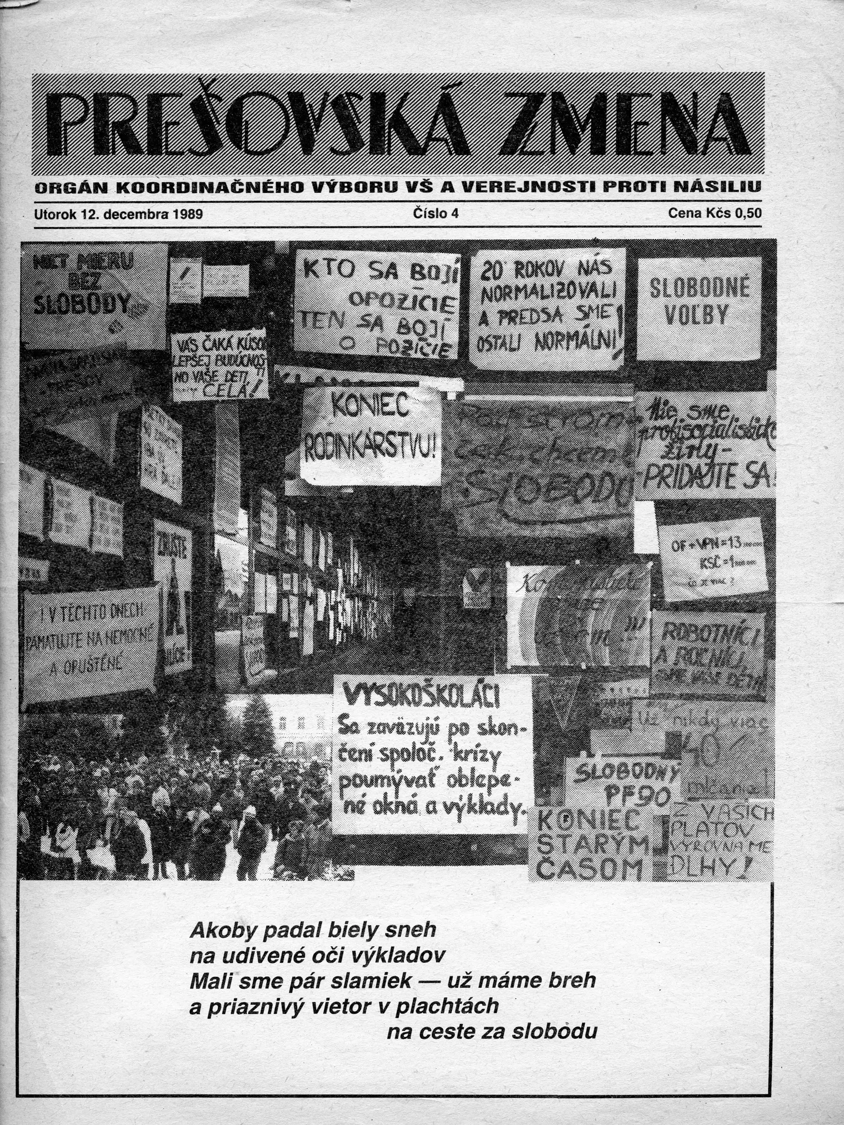 Študentský štrajkový výbor prešovských vysokoškolákov spolu s Verejnosťou proti násiliu začali v novembri 1989 vydávať nezávislé noviny s názvom Prešovská zmena. REPROFOTO TASR , 13. novembra 2019 