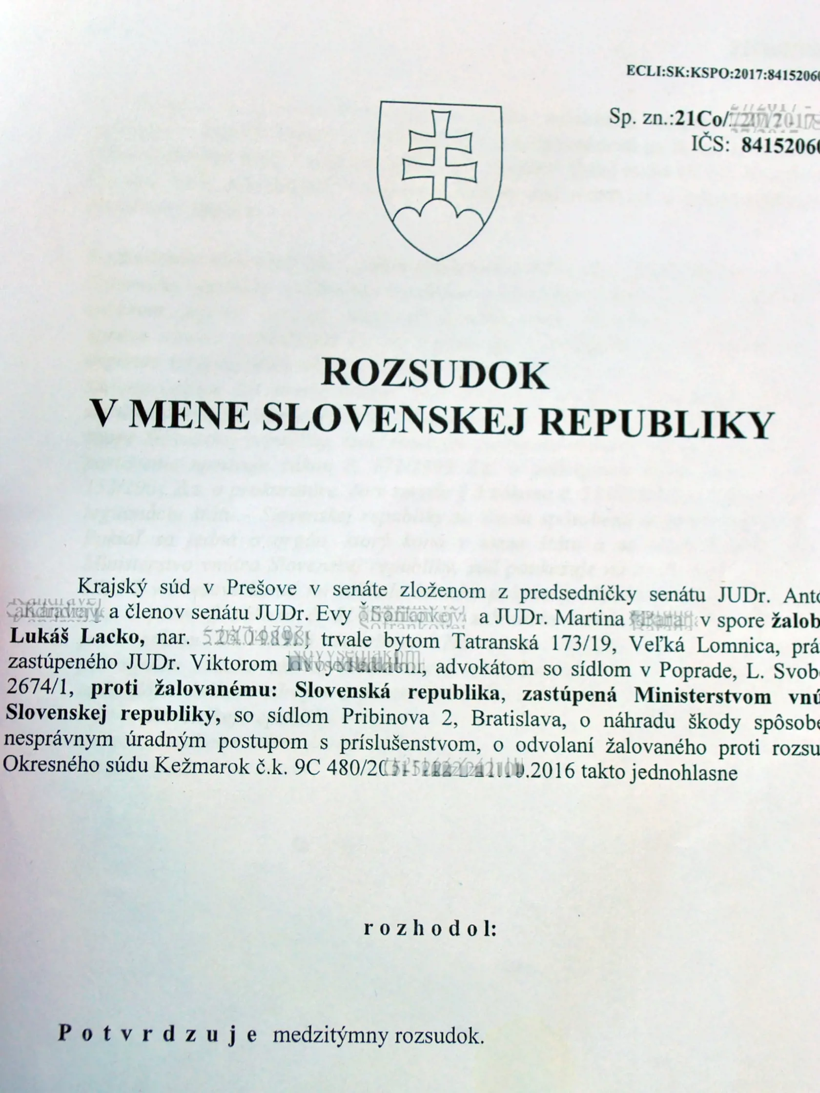 Rozsudok súdov v prospech Lukáša. 