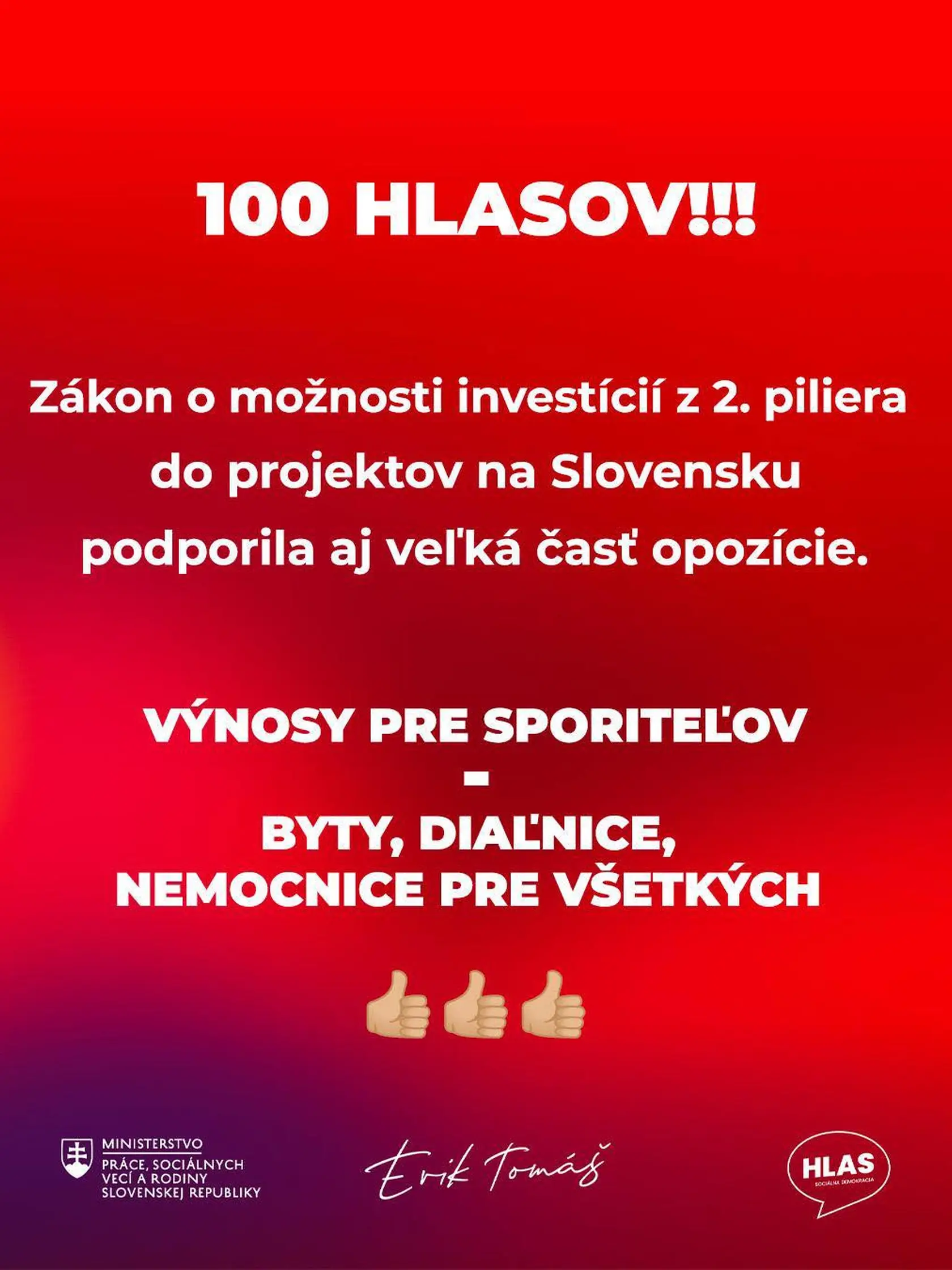Minister práce Erik Tomáš (Hlas) 10. apríla 2025 po definitívnom schválení zákona, ktorý umožní Dôchodkovým správcovským spoločnostiam (DSS) dobrovoľne investovať majetok z druhého piliera aj do infraštruktúrnych projektov na Slovensku podčiarkol masívnu podporu novely z dielne jeho rezortu.