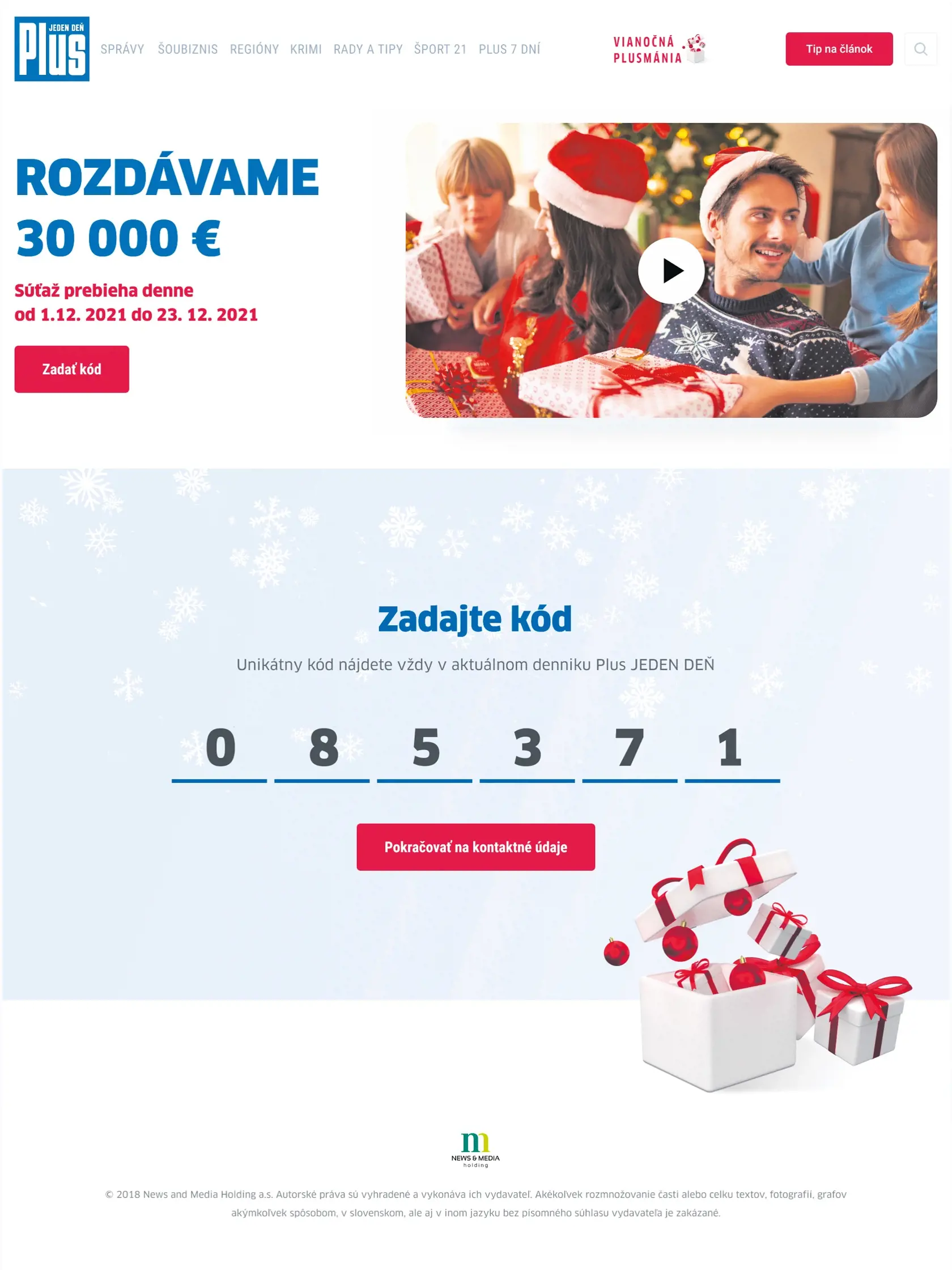 V súťaži rozdáme 30 000 eur. Stačí vám nájsť v denníku unikátny kód.