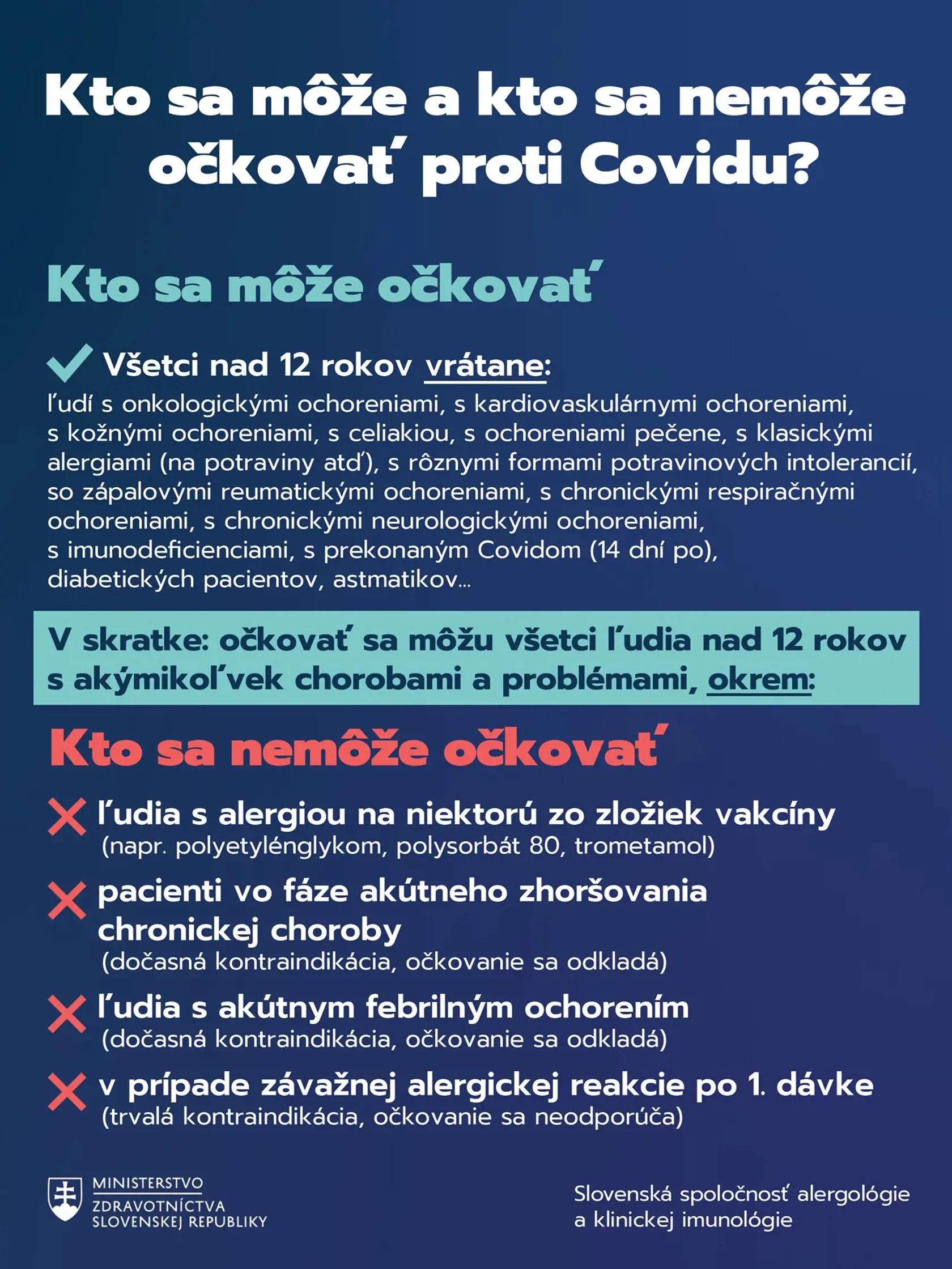 Vo všeobecnosti platí, že kontraindikácii (teda prekážok) pre očkovanie proti Covidu-19 je veľmi málo. Platí tiež, že chronické ochorenia nielenže nie sú prekážkou pre neočkovanie, ale naopak, sú dôvodom navyše, prečo by ste sa mali dať očkovať čo najskôr.