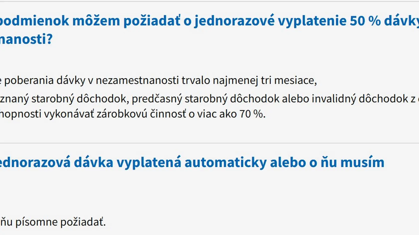 Jednorazové vyplatenie dávky v nezamestnanosti.