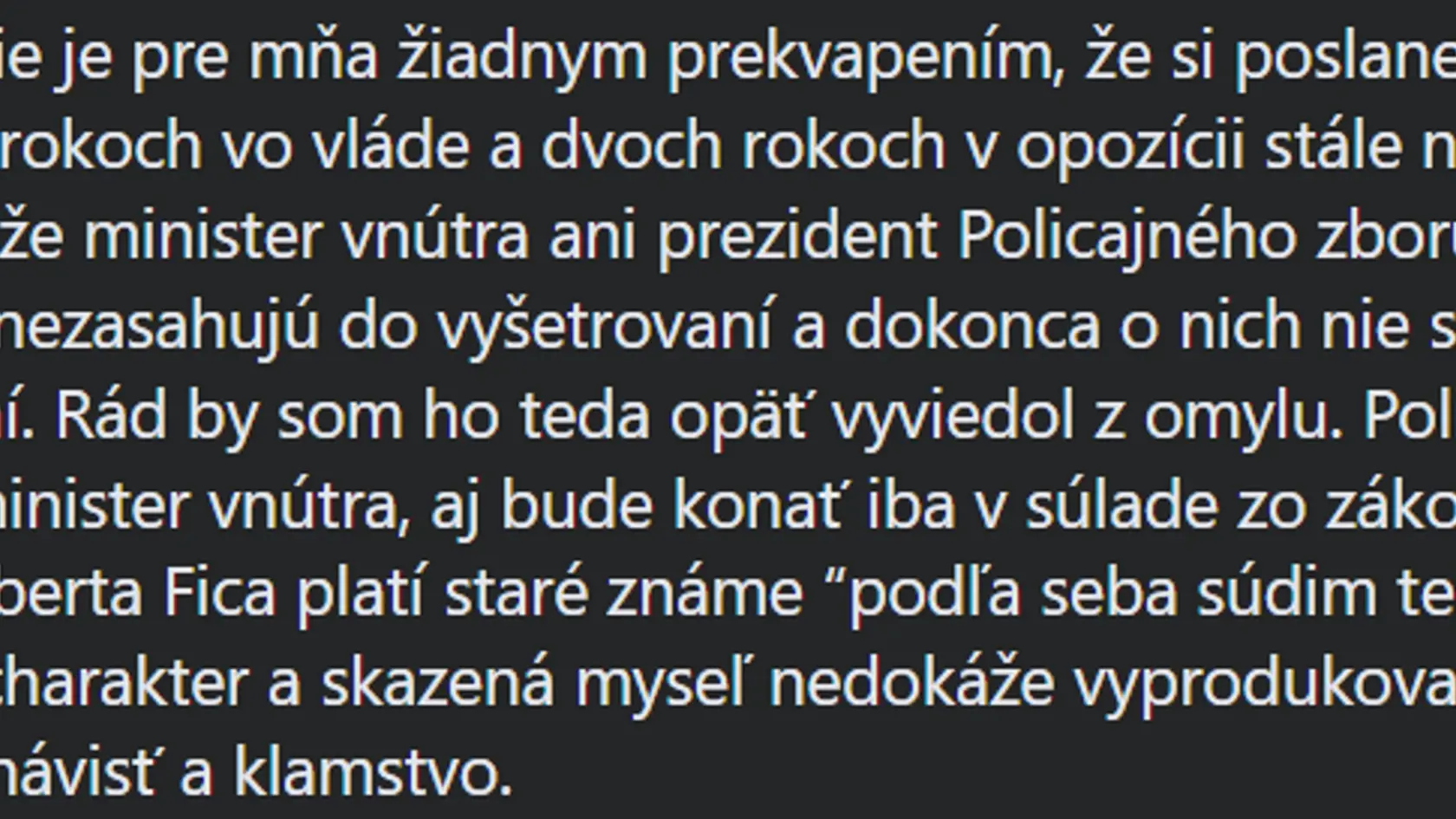 Minister vnútra Roman Mikulec posiela Robertovi Ficovi takýto odkaz.