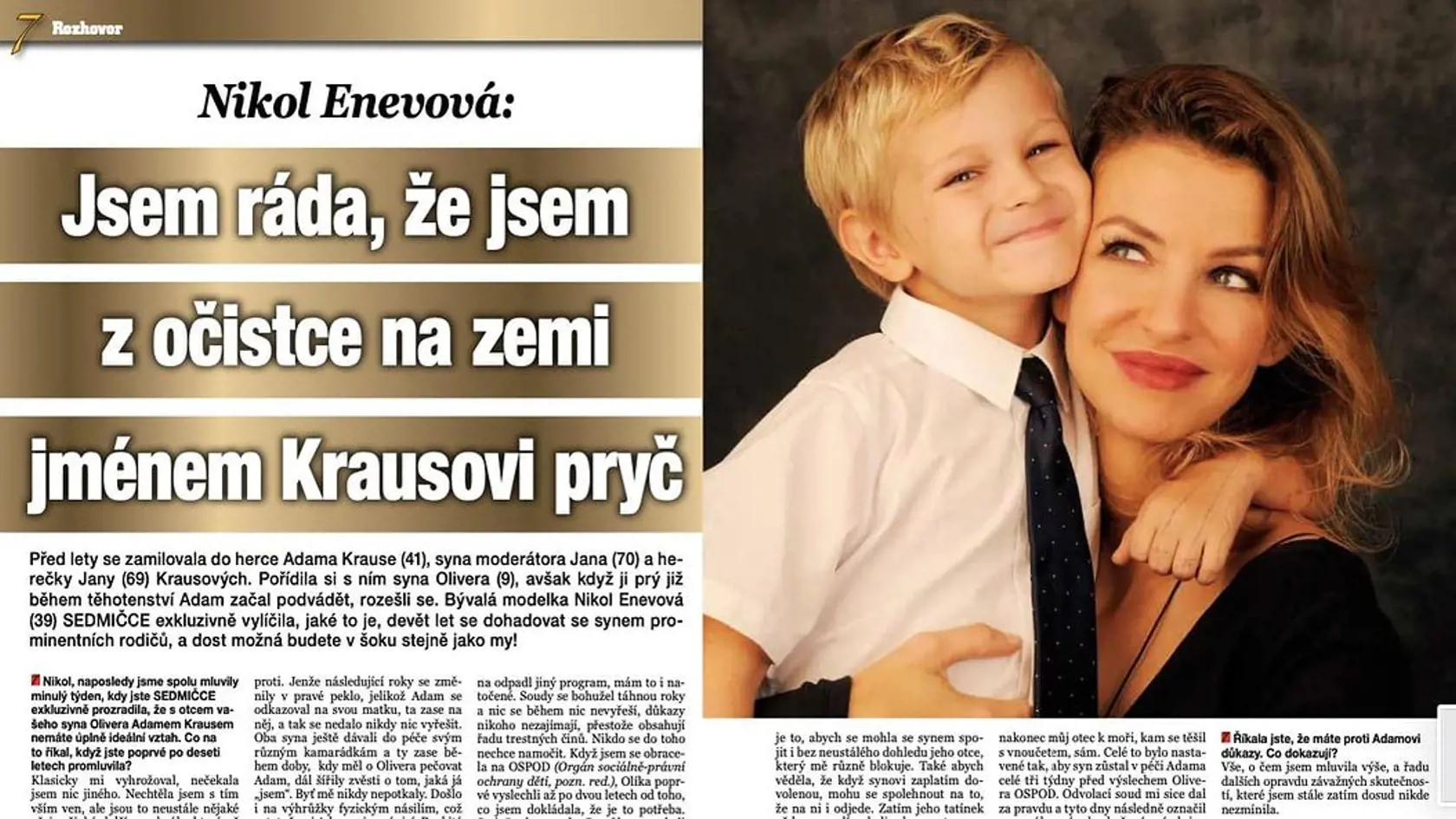 Nikol Enevová prehovorila pre týždenník Sedmička.