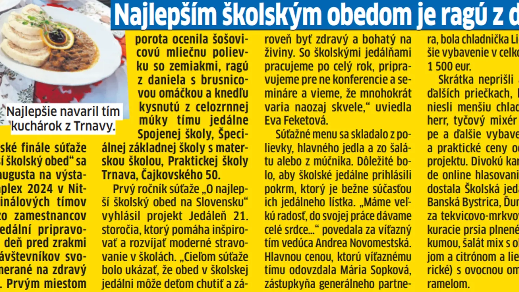 Súťaž o najlepší školský obed vyhral tím kuchárok z Trnavy.