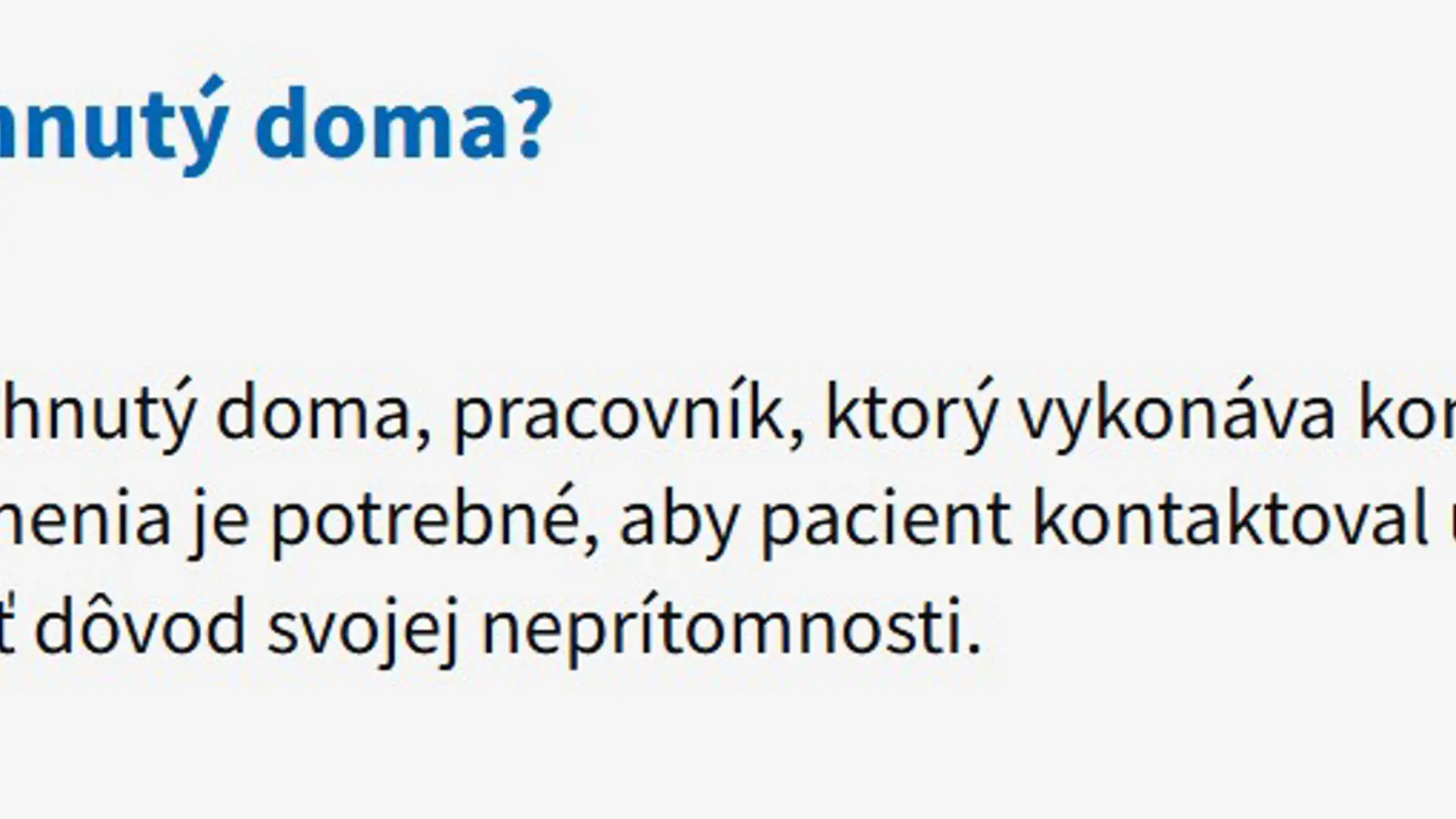 Čo ak vás kontrola nenájde doma?