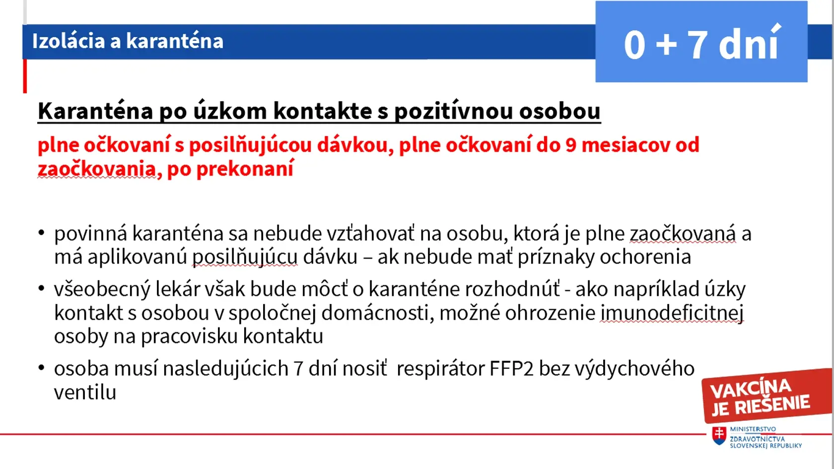 Povinnej karanténe sa vyhnú ľudia s tromi dávkami, ak nebudú mať príznaky.