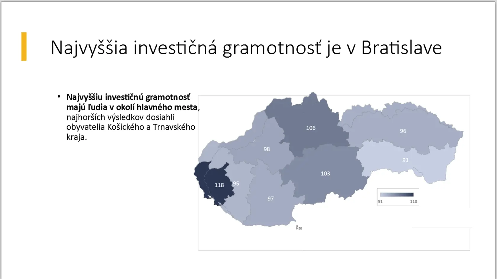 V Bratislave ľudia investovaniu rozumejú najviac.