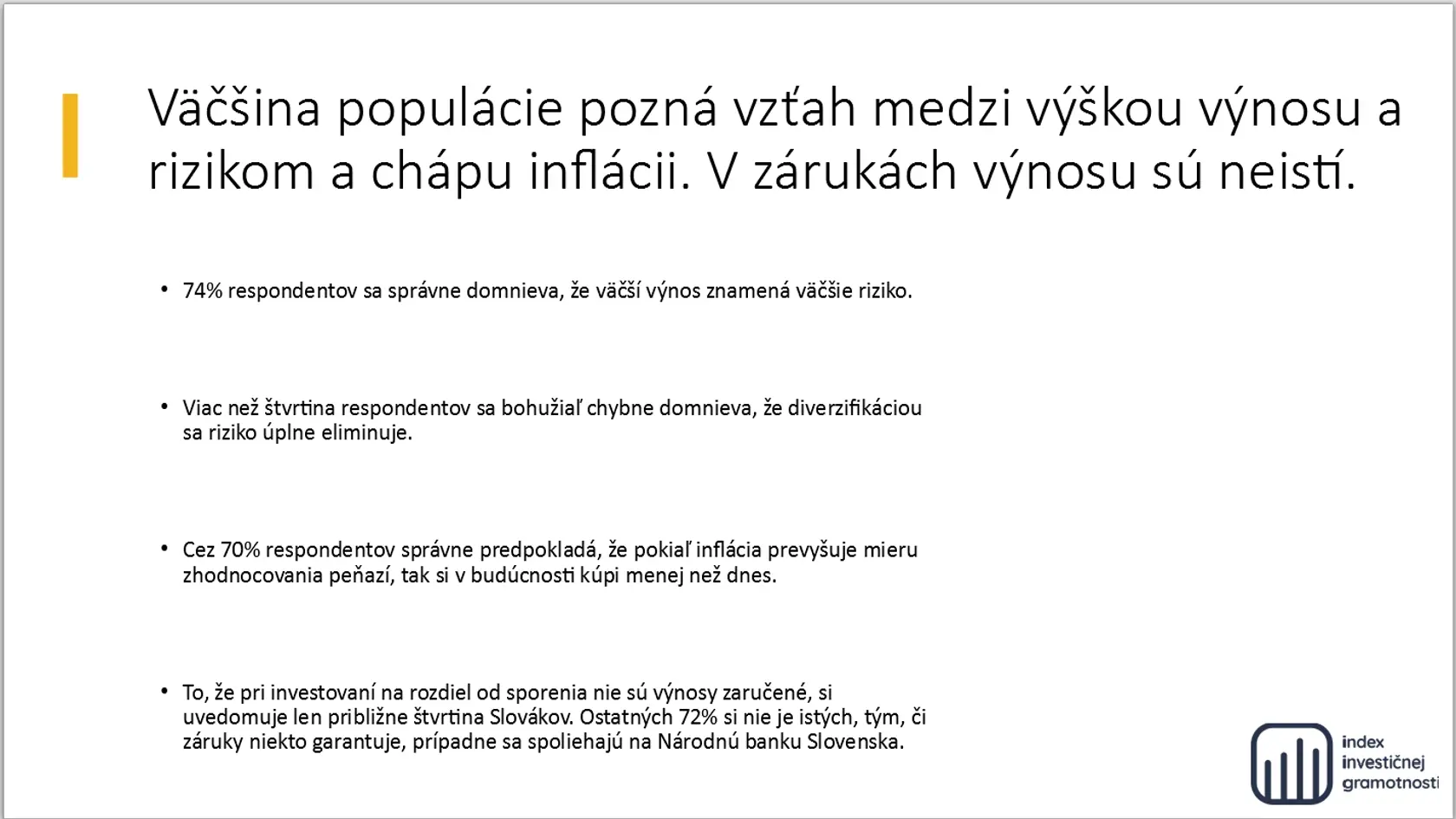 Investovanie je pre budúcnosť dôležité.