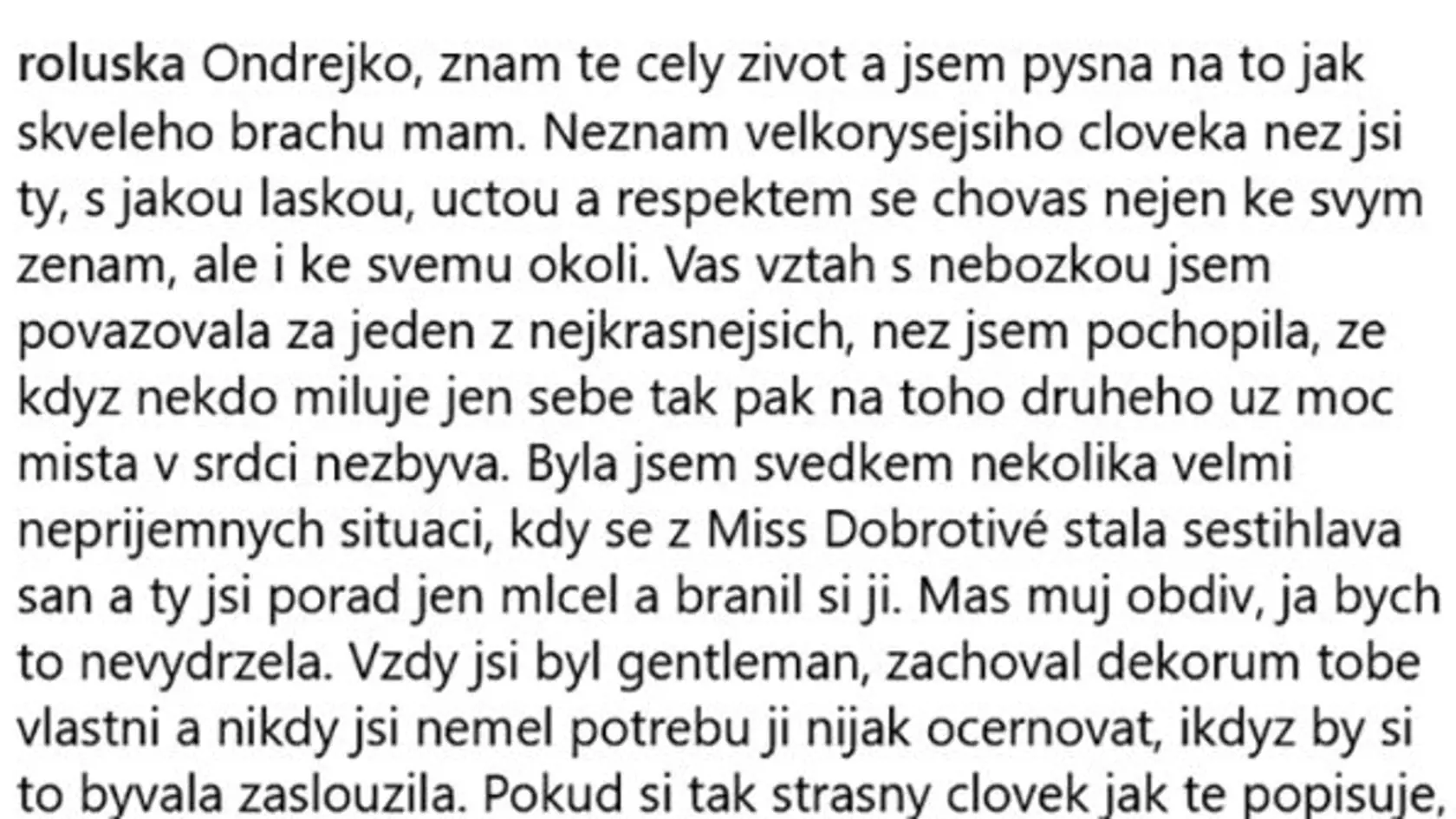 Celebrity sa postavili na stranu Ondřeja.