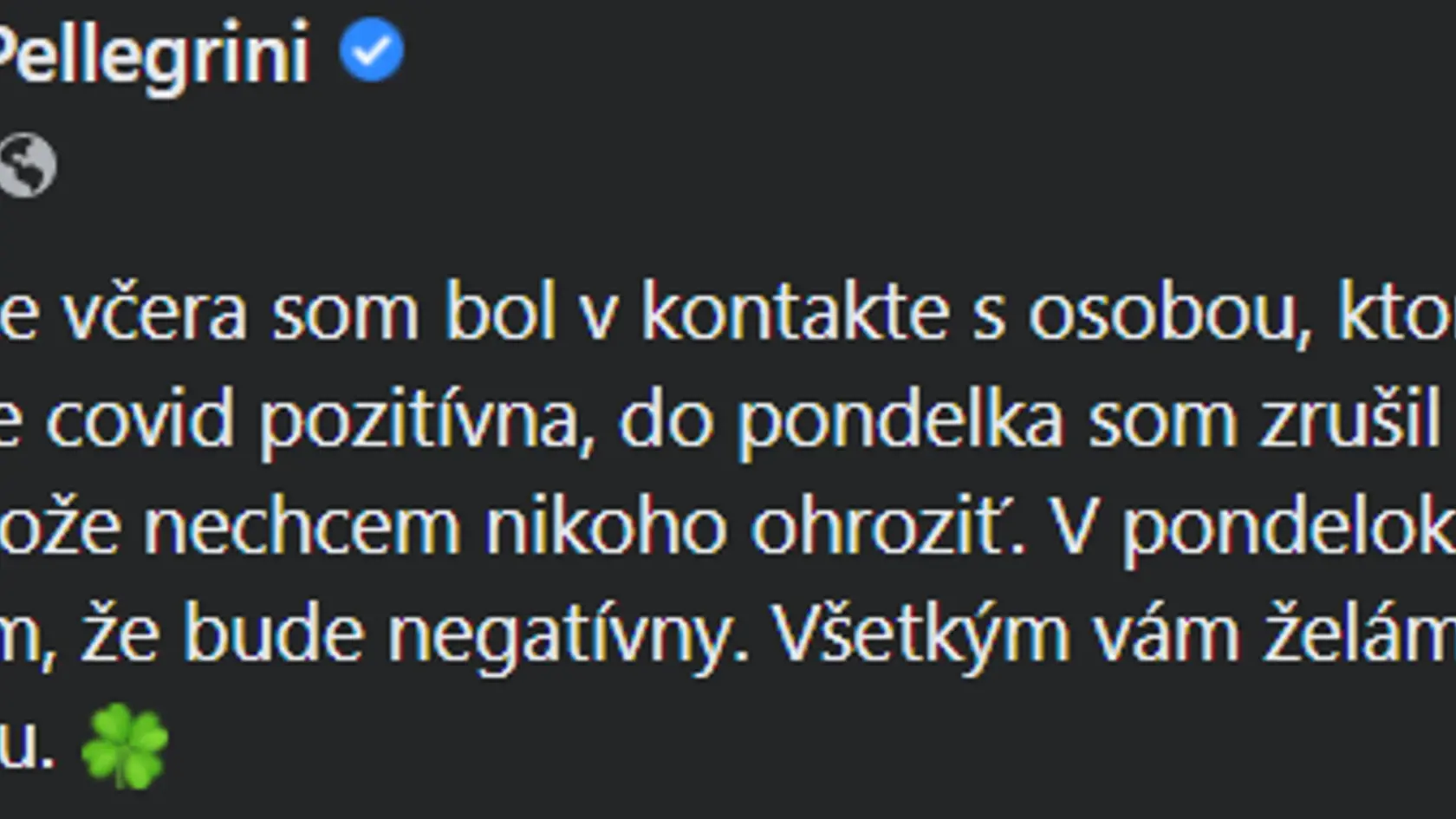 Líder Hlasu bol v piatok (21.1.) v kontakte s pozitívnou osobou.