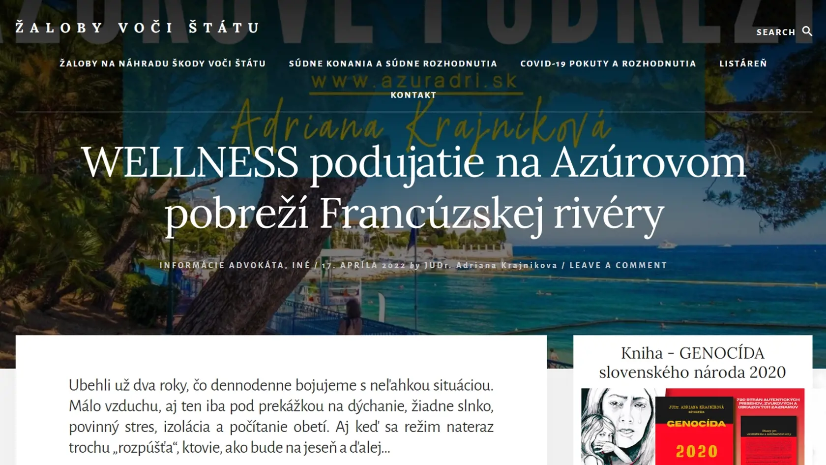 Dve v jednom. Na stránku o právnych službách pridala svojho času aj aj info o cestovnom ruchu. Je jasné, že z niečoho žiť musí.