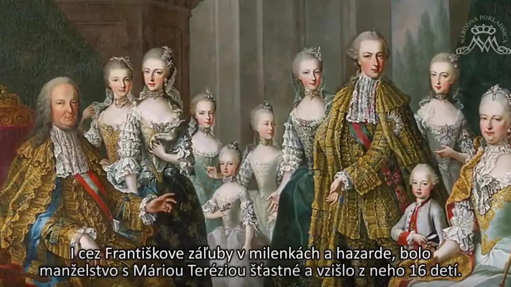 I cez Františkove záľuby v milenkách a hazarde, bolo manželstvo s Máriou Teréziou šťastné a vzišlo z neho 16 detí. 