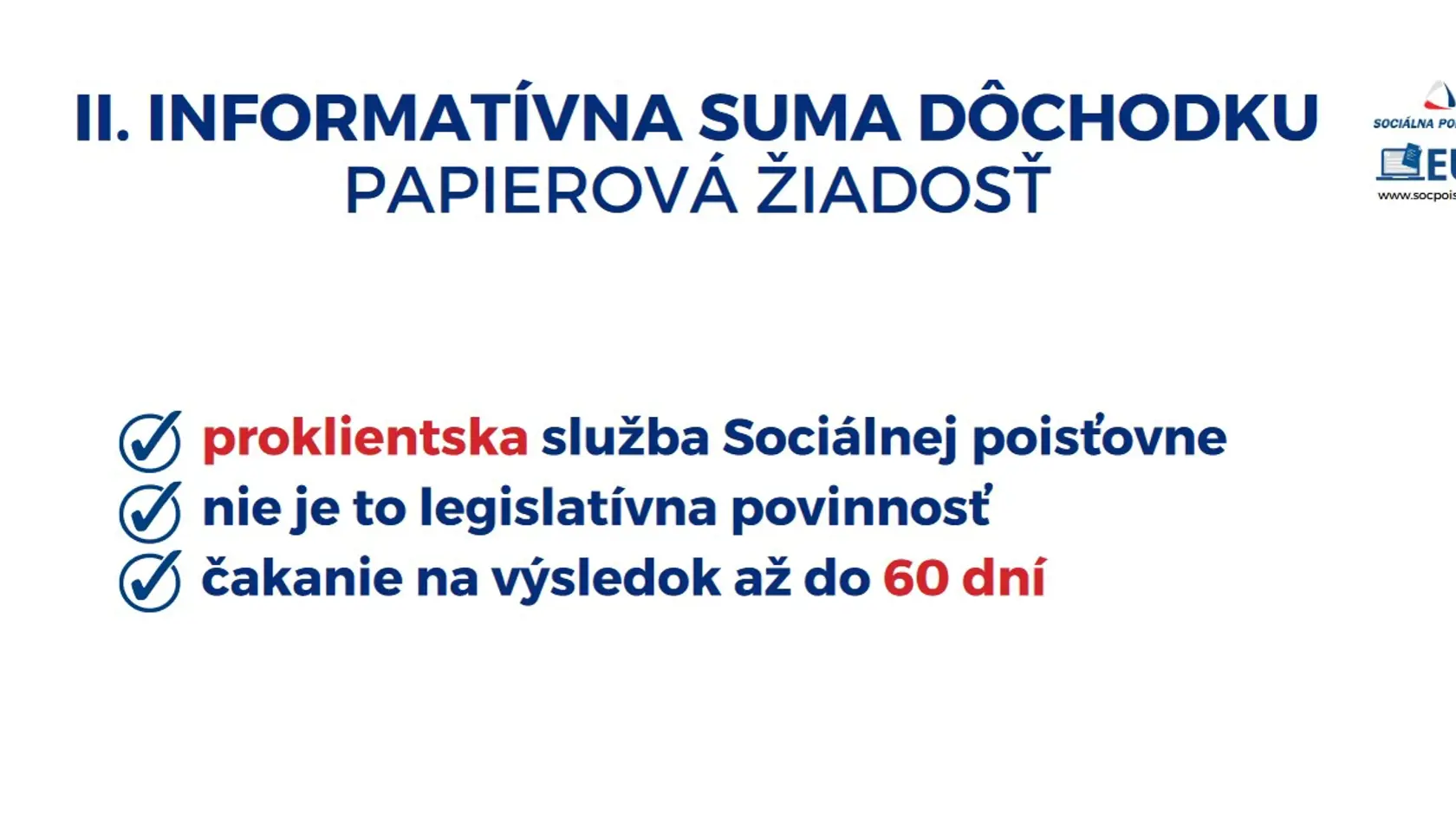 Čo musíte urobiť, aby ste sa dozvedeli sumu penzie?