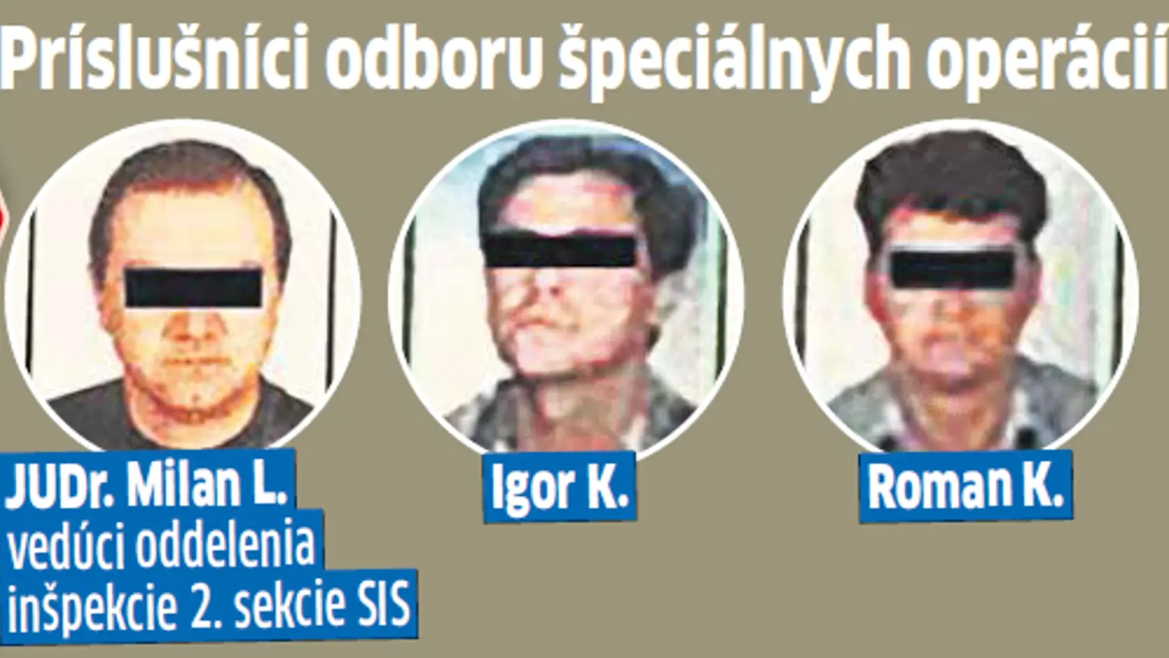 III. skupina Príslušníci odboru špeciálnych operácií