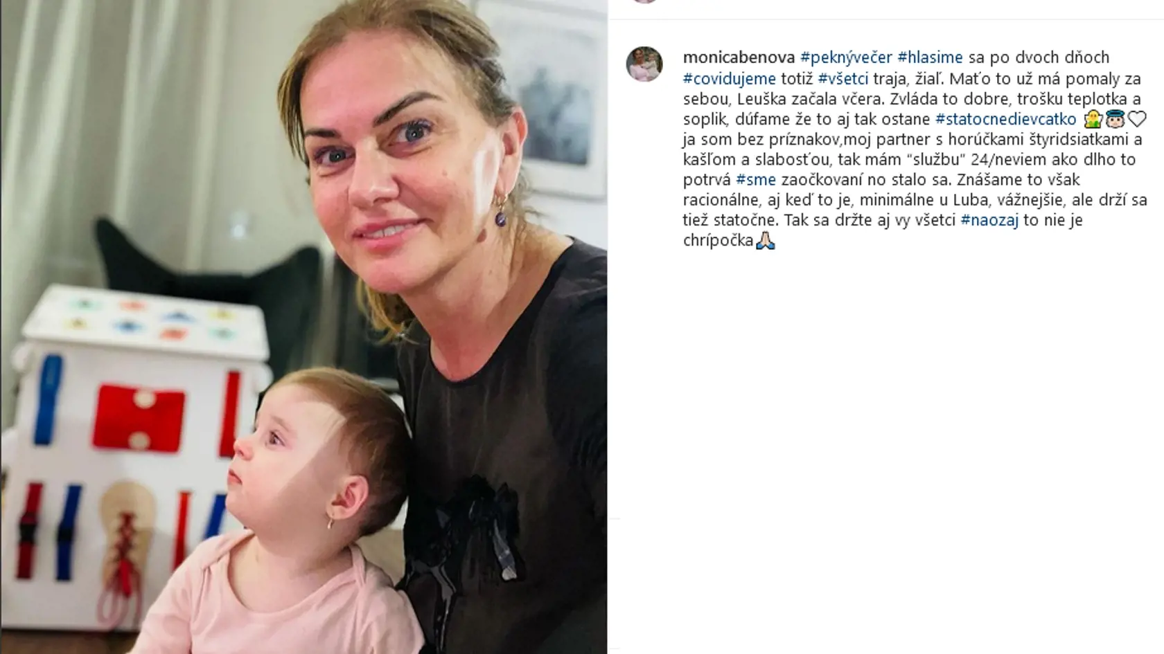 Moniku Beňovú a jej rodinu trápi koronavírus.