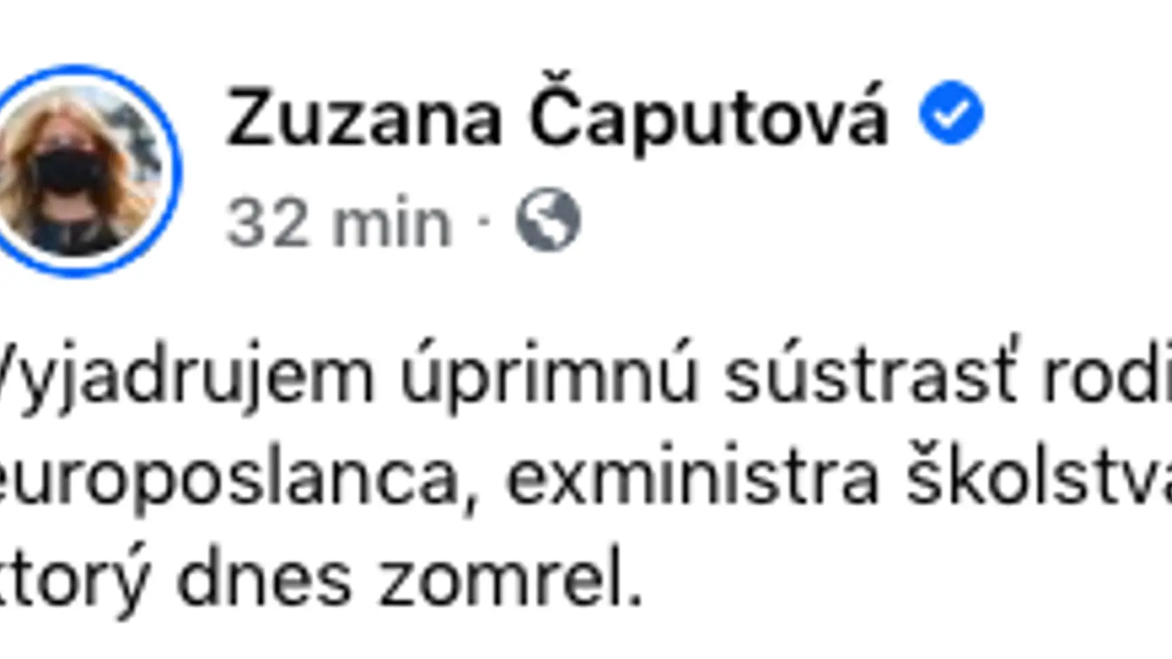 Úprimnú sústrasť popriala aj prezidentka Zuzana Čaputová.