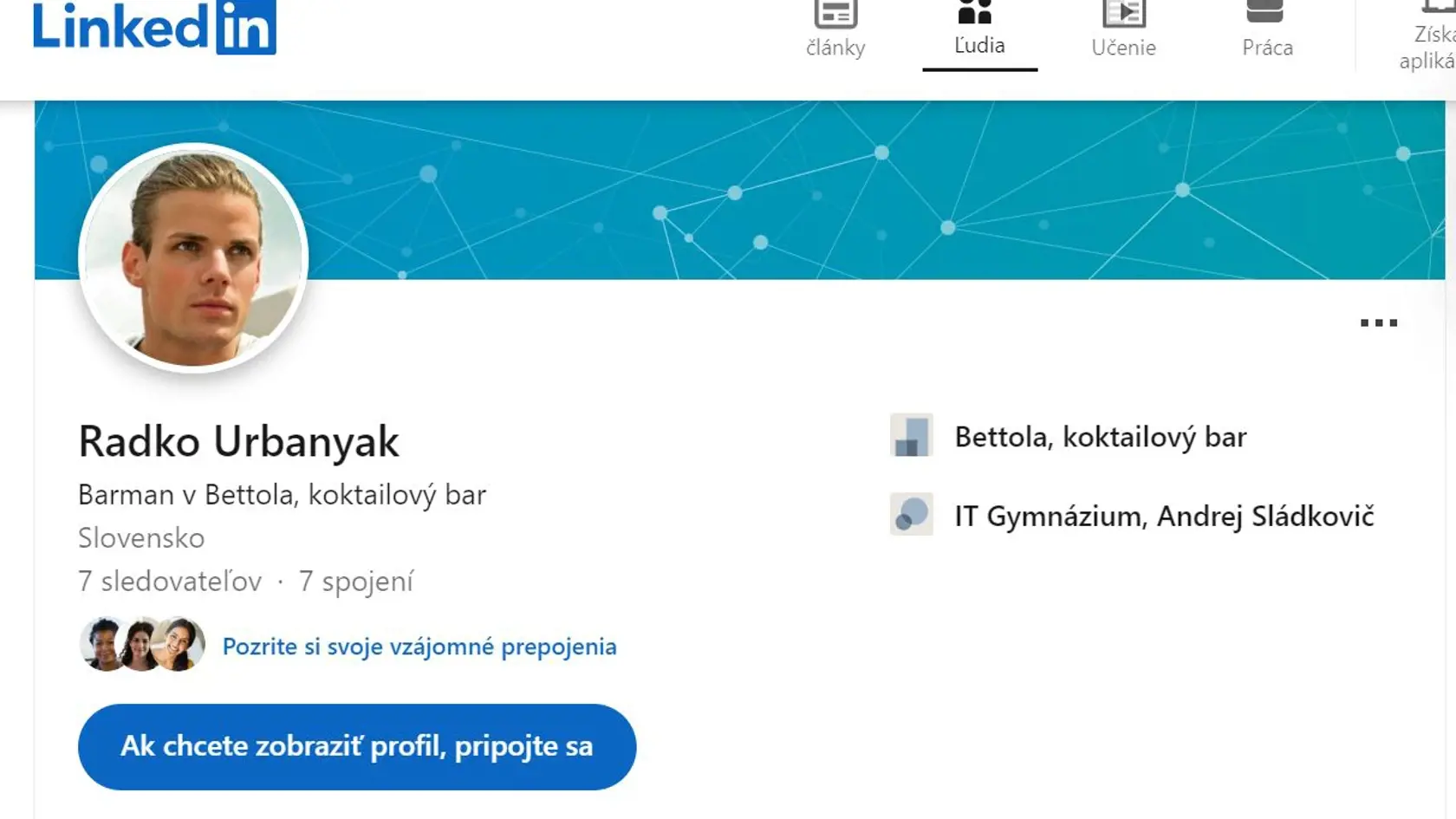 Nový ženích Radko Urbanyak študoval na Gymnáziu v Banskej Bystrici a pracoval v koktail bare.