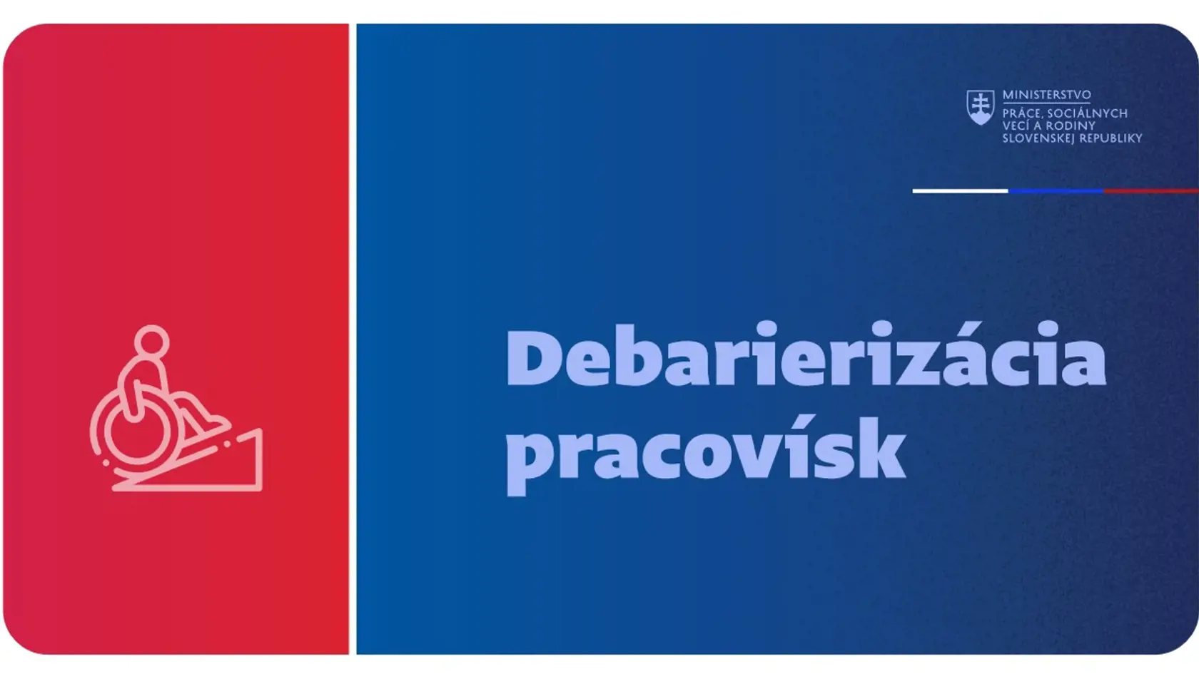 Debarierizácia pracovísk: zamestnávateľ sa bude môcť uchádzať o príspevok vo výške maximálne 20 tisíc eur a upraví svoje priestory tak, aby tam mohli pracovať aj hendikepované osoby.