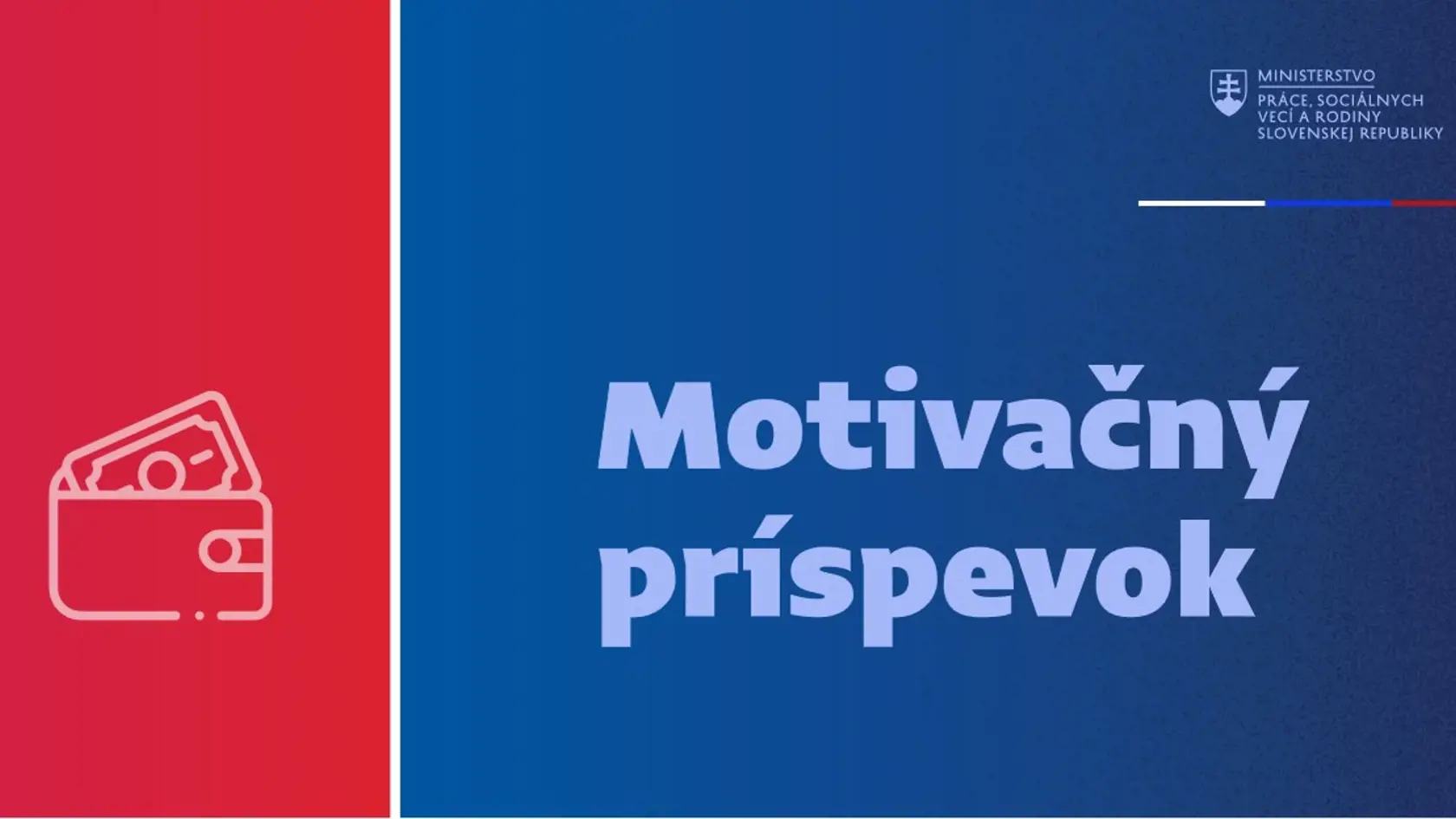 Motivačným príspevkom chce zase rezort práce motivovať poberateľov dávky v hmotnej núdzi, aby sa zamestnali. Popri plate budú pol roka dostávať od úradu práce mesačne 150 eur a ďalších šesť mesiacov 75 eur mesačne.
