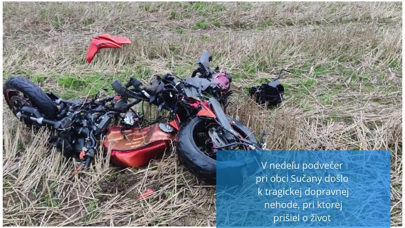 V nedeľu podvečer pri obci Sučany došlo k tragickej dopravnej nehode, pri ktorej prišiel o život 36-ročný motorkár Michal z Martina. Na ceste medzi Sučanmi a mestom Turany sa zrazil s osobným autom, ktoré viedol 51-ročný muž.