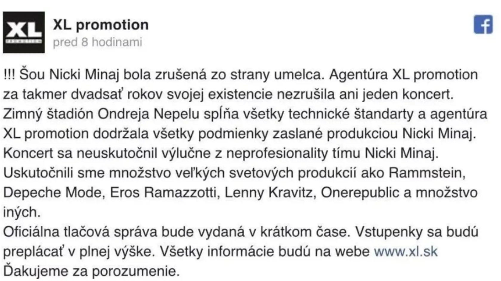Vyjadrenie agentúry XL Promotion, ktorá Nickino vystúpenie v Bratislave zastrešovala. Firma avizovala, že peniaze za lístky fanúšikom vráti v plnej výške.