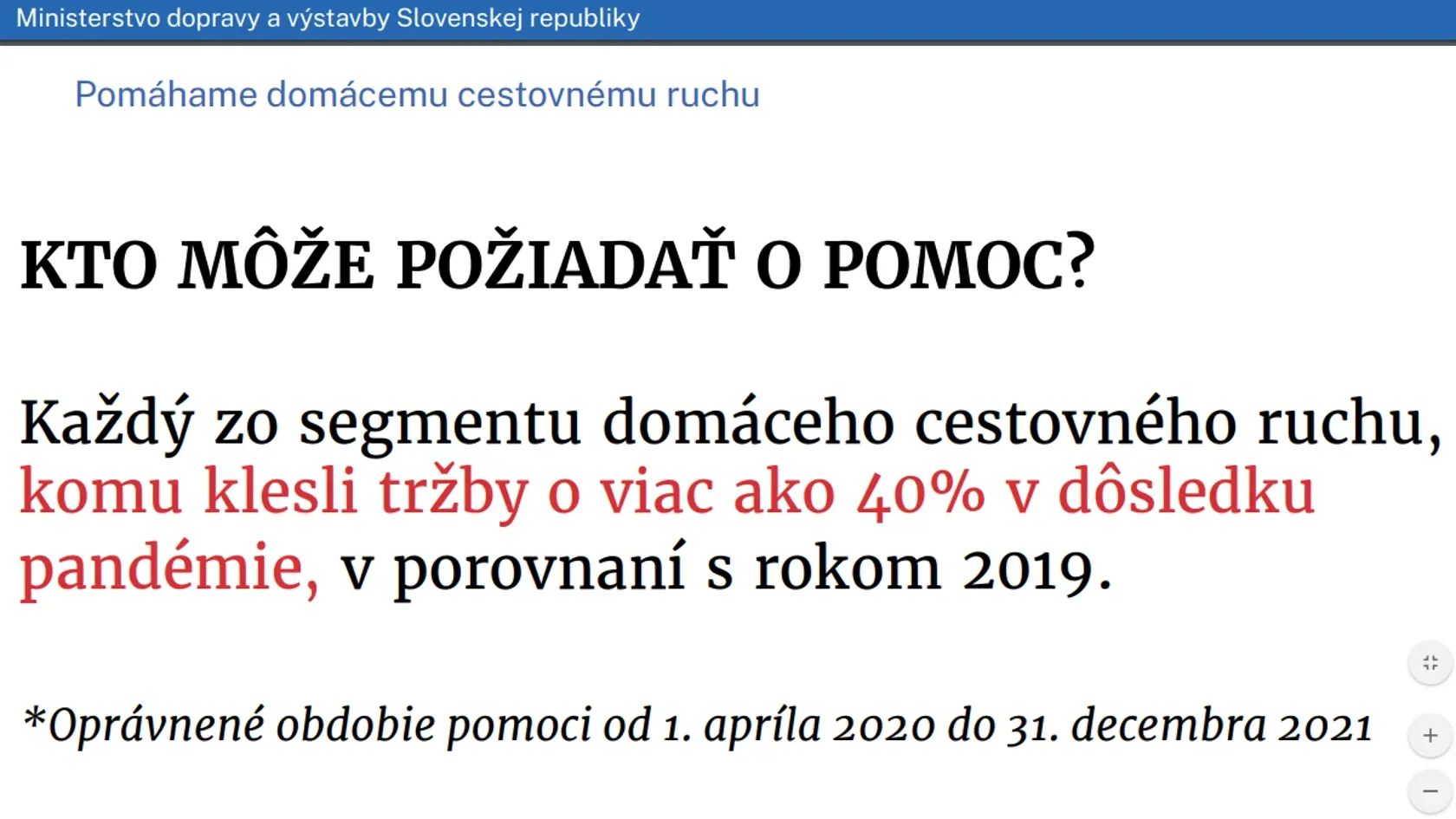 Vláda schválila zvýšenie pomoci ľuďom postihnutých koronakrízou.